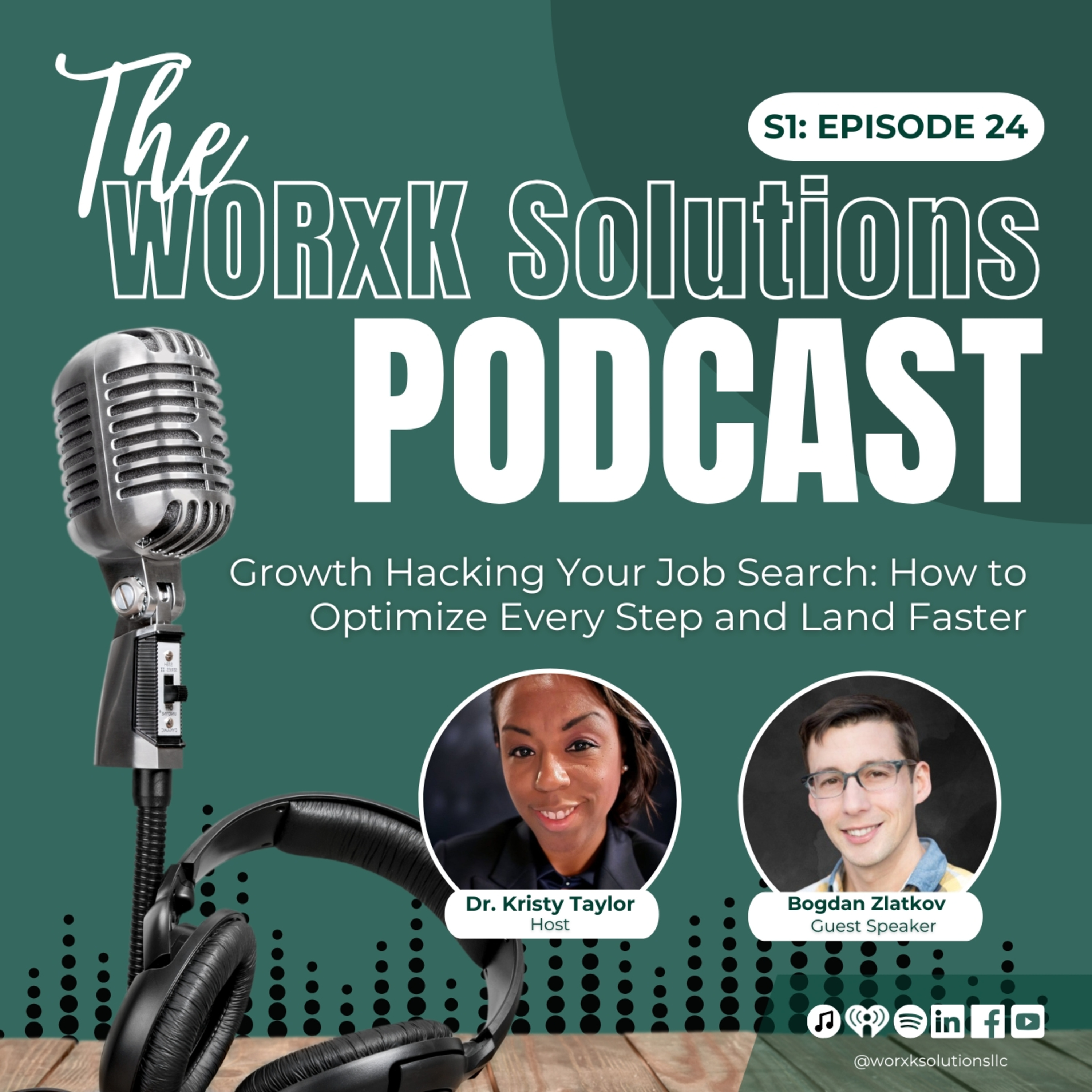 Growth Hacking Your Job Search How to Optimize Every Step and Land Faster | WORxK Solutions Podcast | S1:EP24 episode artwork