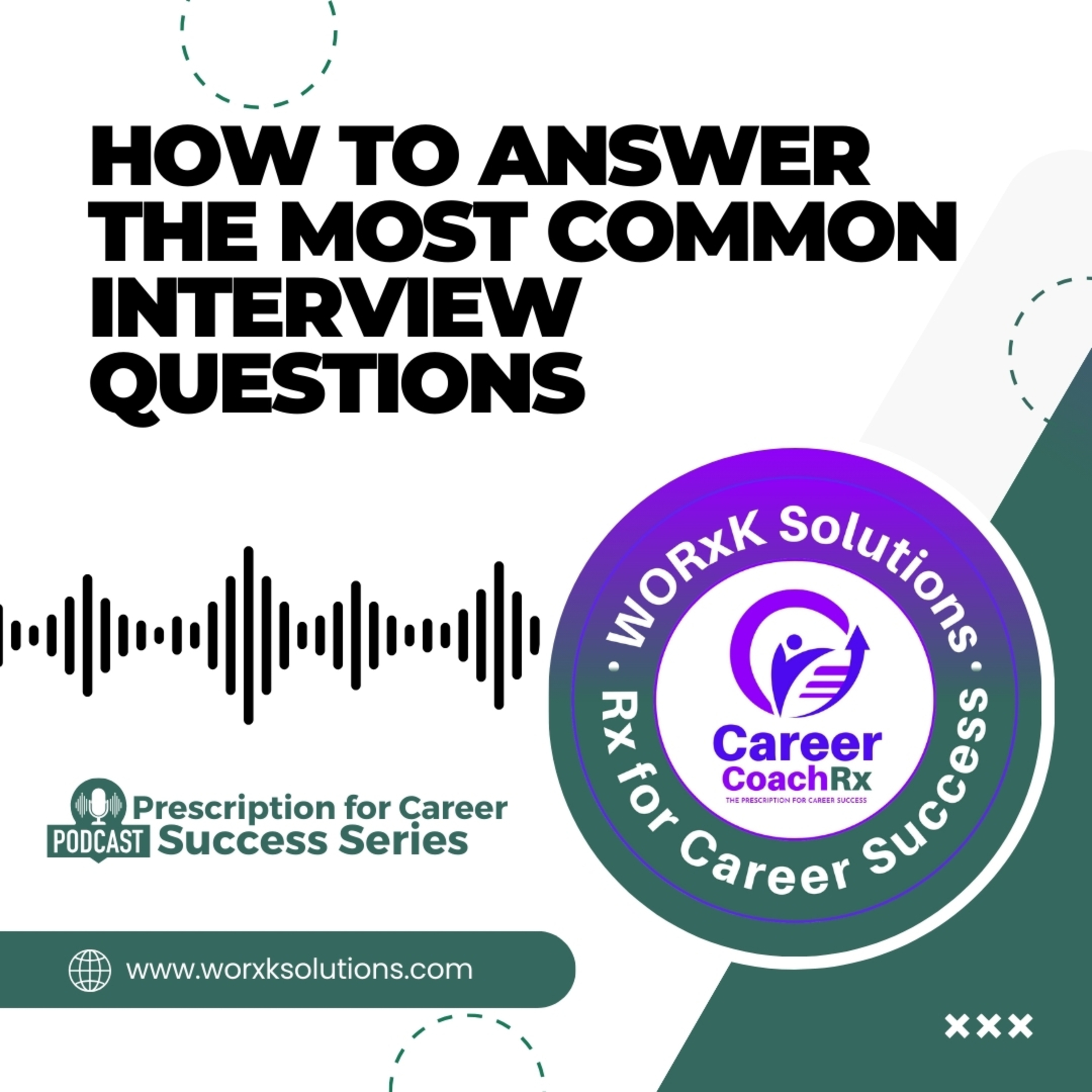 How to Answer the Most Common Interview Questions | Rx for Career Success episode artwork