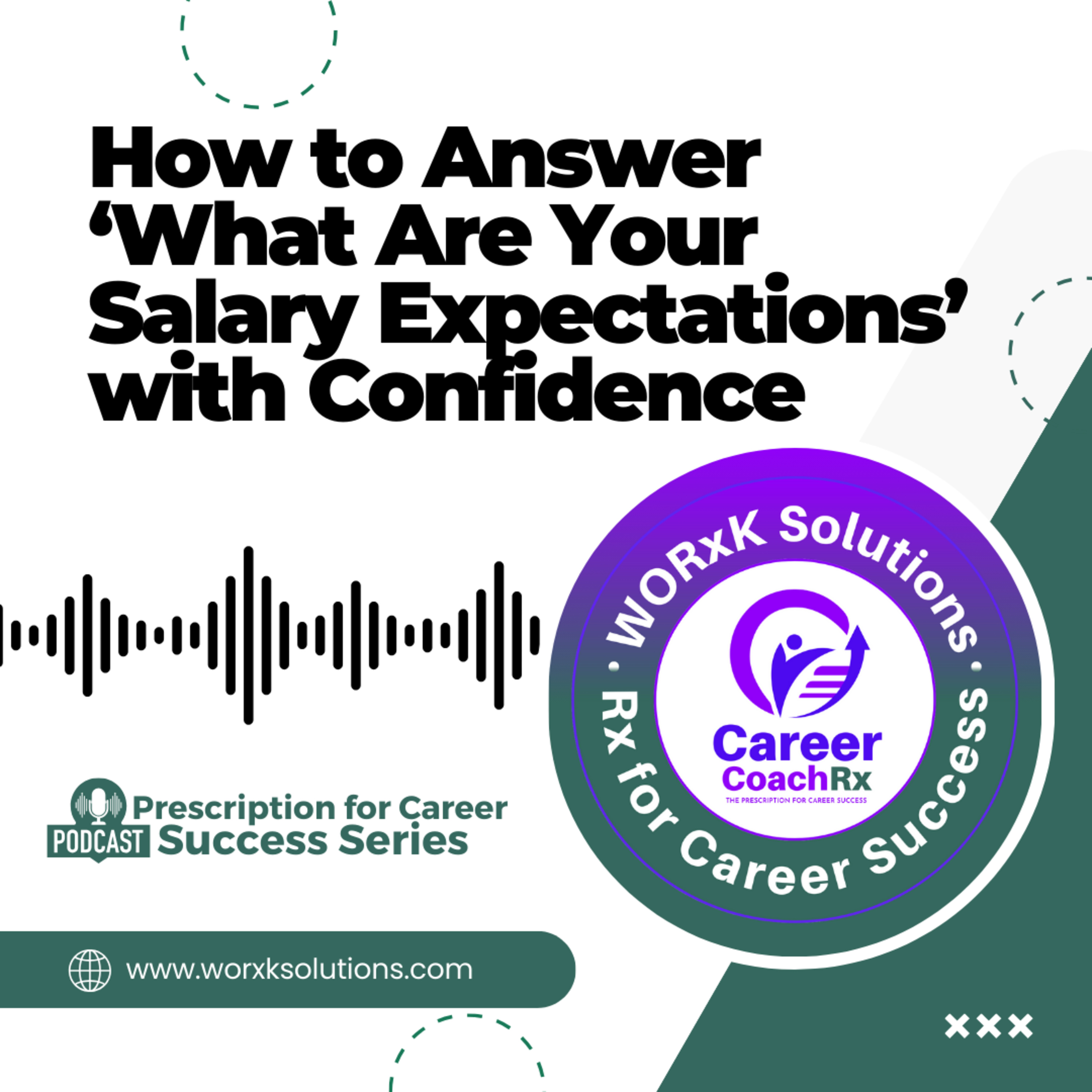 How to Answer ‘What Are Your Salary Expectations’ with Confidence | Rx for Career Success episode artwork