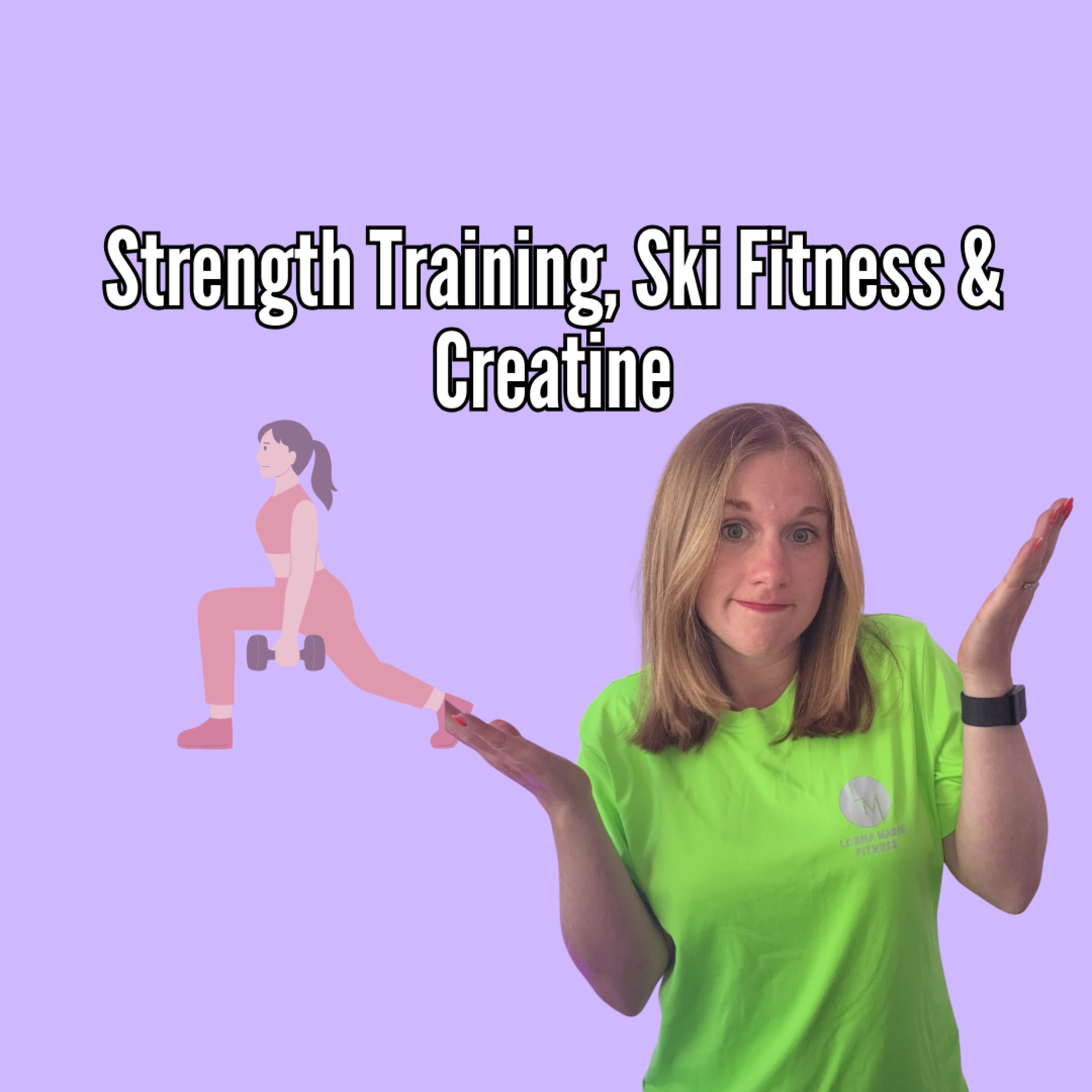 Strength Training, Ski Fitness & Creatine episode artwork