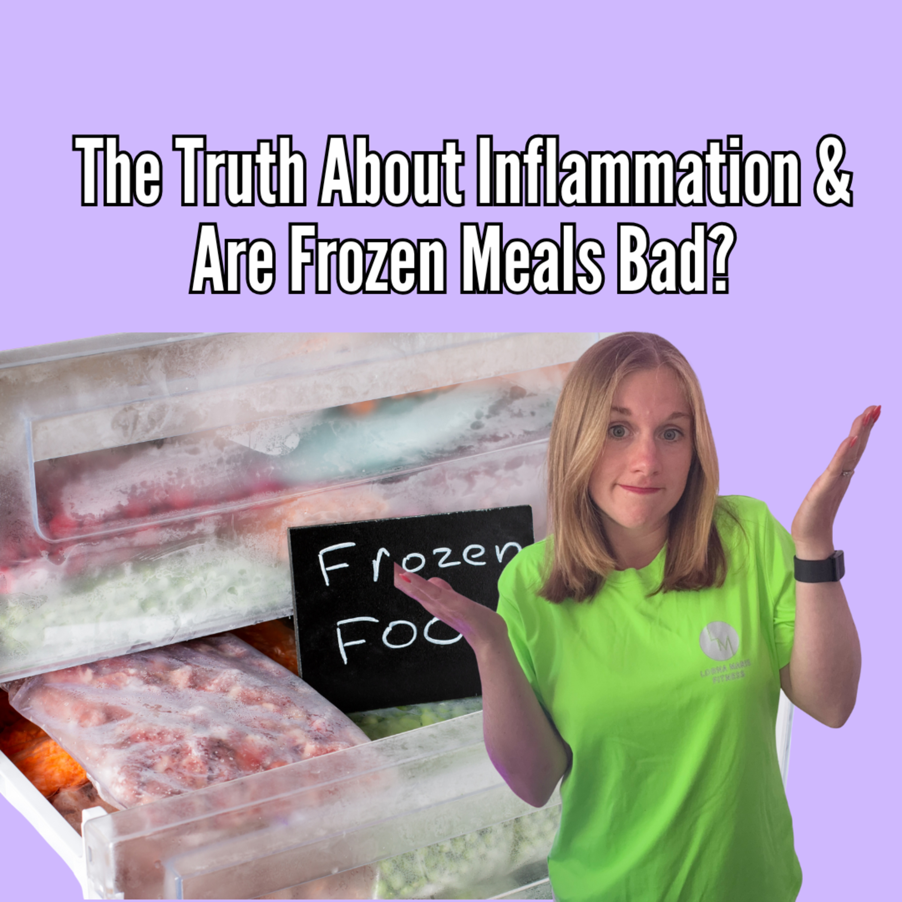 The Truth About Inflammation & Are Frozen Meals Bad? episode artwork
