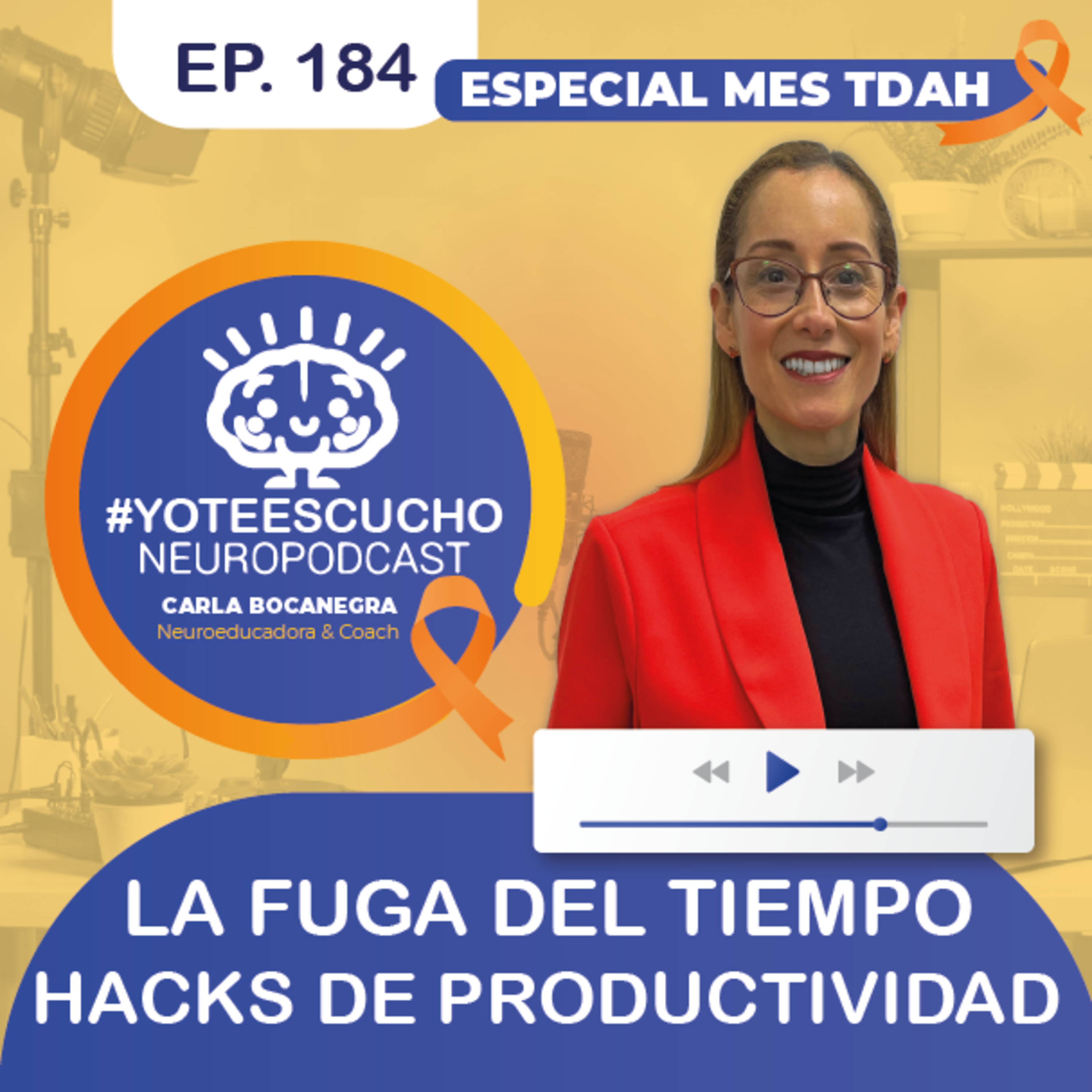 𝗘𝗽 𝟭𝟴𝟰. ¿𝗤𝘂𝗲́ 𝗵𝗮𝗰𝗲𝗿 𝗽𝗮𝗿𝗮 𝗺𝗲𝗷𝗼𝗿𝗮𝗿 𝗺𝗶 𝗴𝗲𝘀𝘁𝗶𝗼́𝗻 𝗱𝗲𝗹 𝘁𝗶𝗲𝗺𝗽𝗼? | 𝗖𝗮𝗿𝗹𝗮 𝗕𝗼𝗰𝗮𝗻𝗲𝗴𝗿𝗮 episode artwork