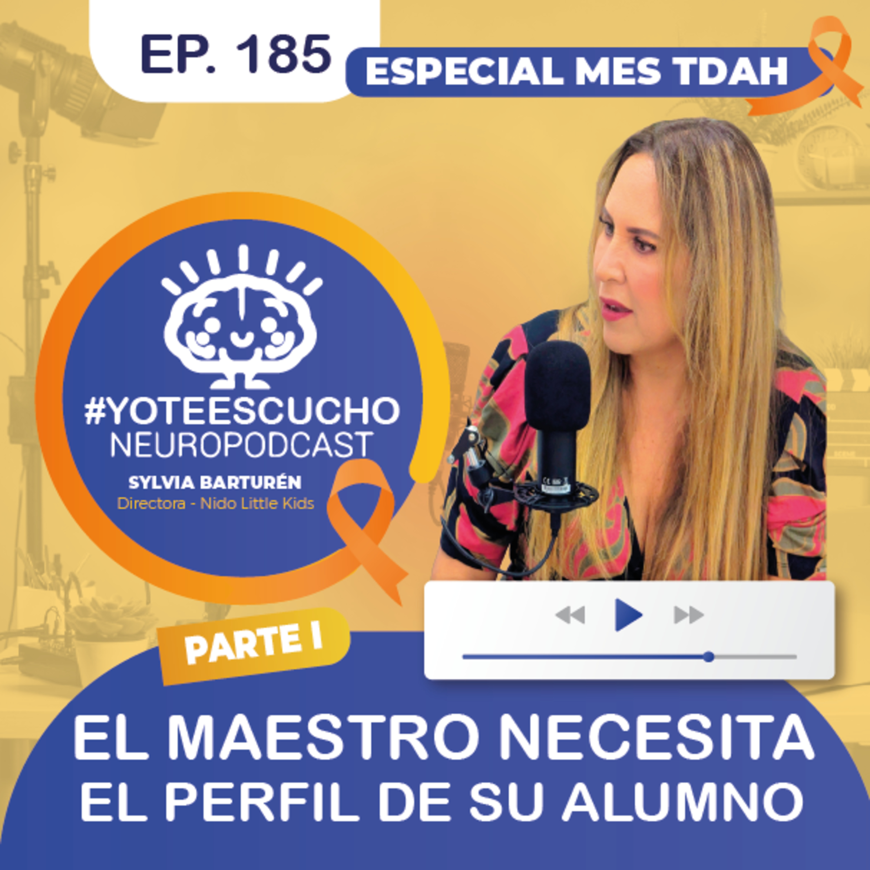 𝗘𝗽 𝟭𝟴𝟱. ¿𝗤𝘂𝗲́ 𝗻𝗲𝗰𝗲𝘀𝗶𝘁𝗮 𝗲𝗹 𝗱𝗼𝗰𝗲𝗻𝘁𝗲 𝗲𝗻 𝗲𝗹 𝗮𝘂𝗹𝗮? (𝗽𝗮𝗿𝘁𝗲𝟭) | 𝗦𝘆𝗹𝘃𝗶𝗮 𝗕𝗮𝗿𝘁𝘂𝗿𝗲𝗻 episode artwork