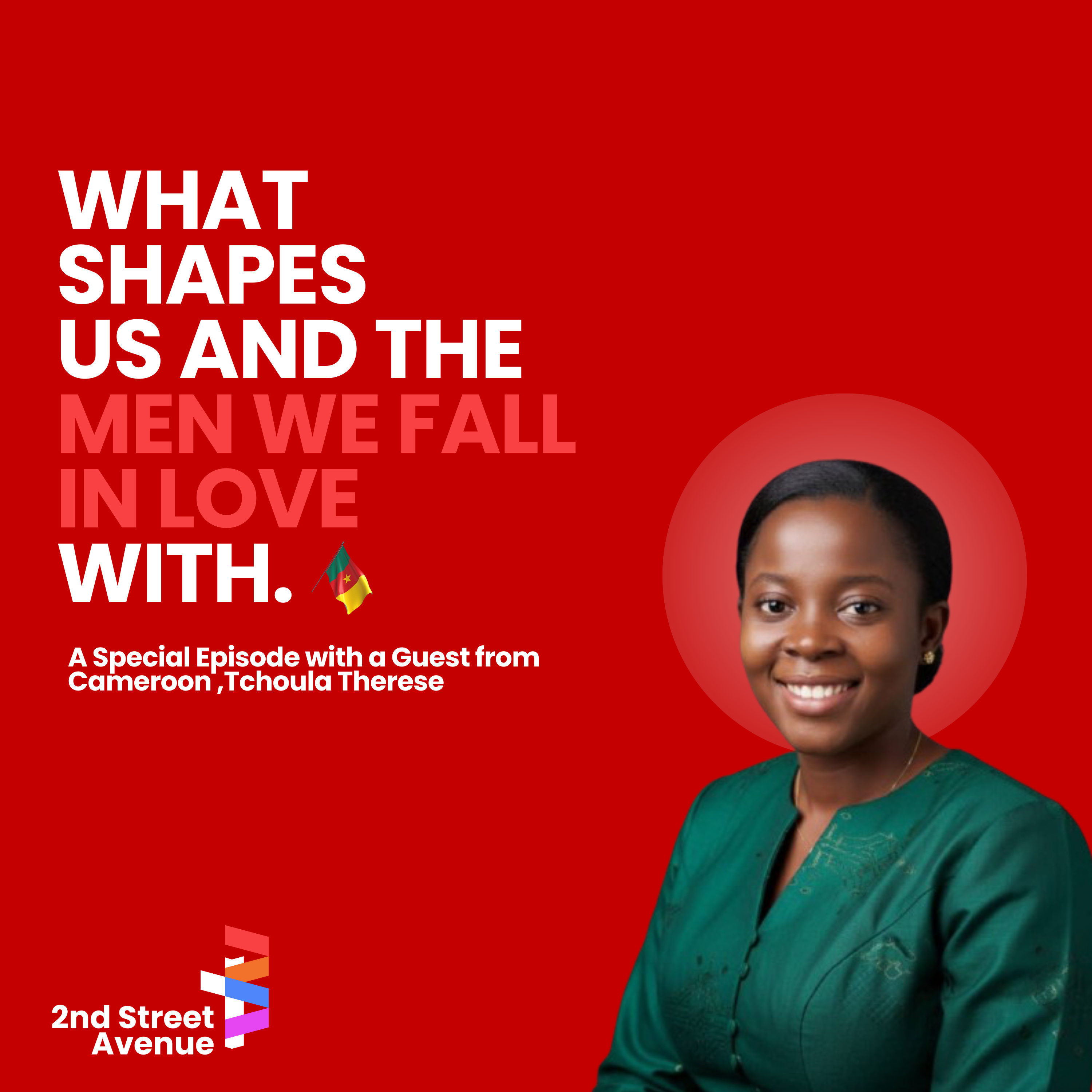 What Shapes Us and The Men We fall in Love with -Tchouala Therese