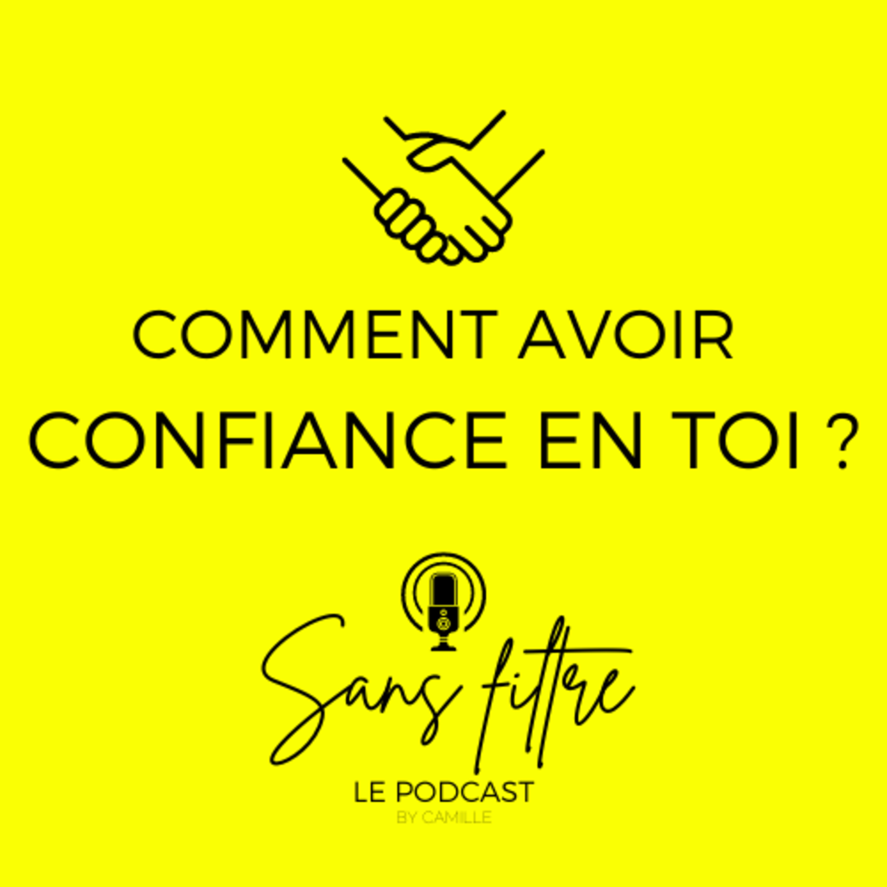 Comment avoir confiance en toi ? episode artwork
