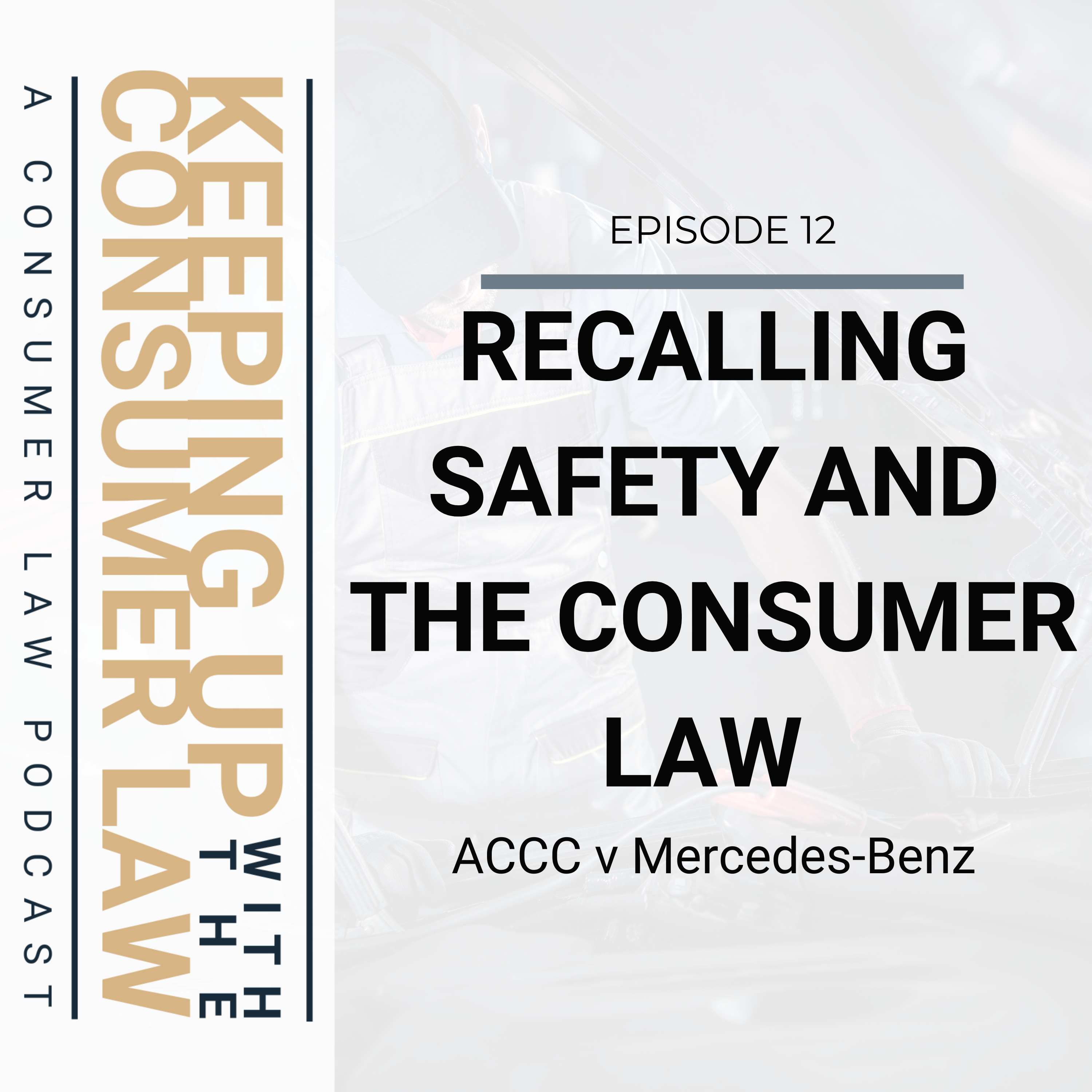 Keeping Up with the Consumer Law