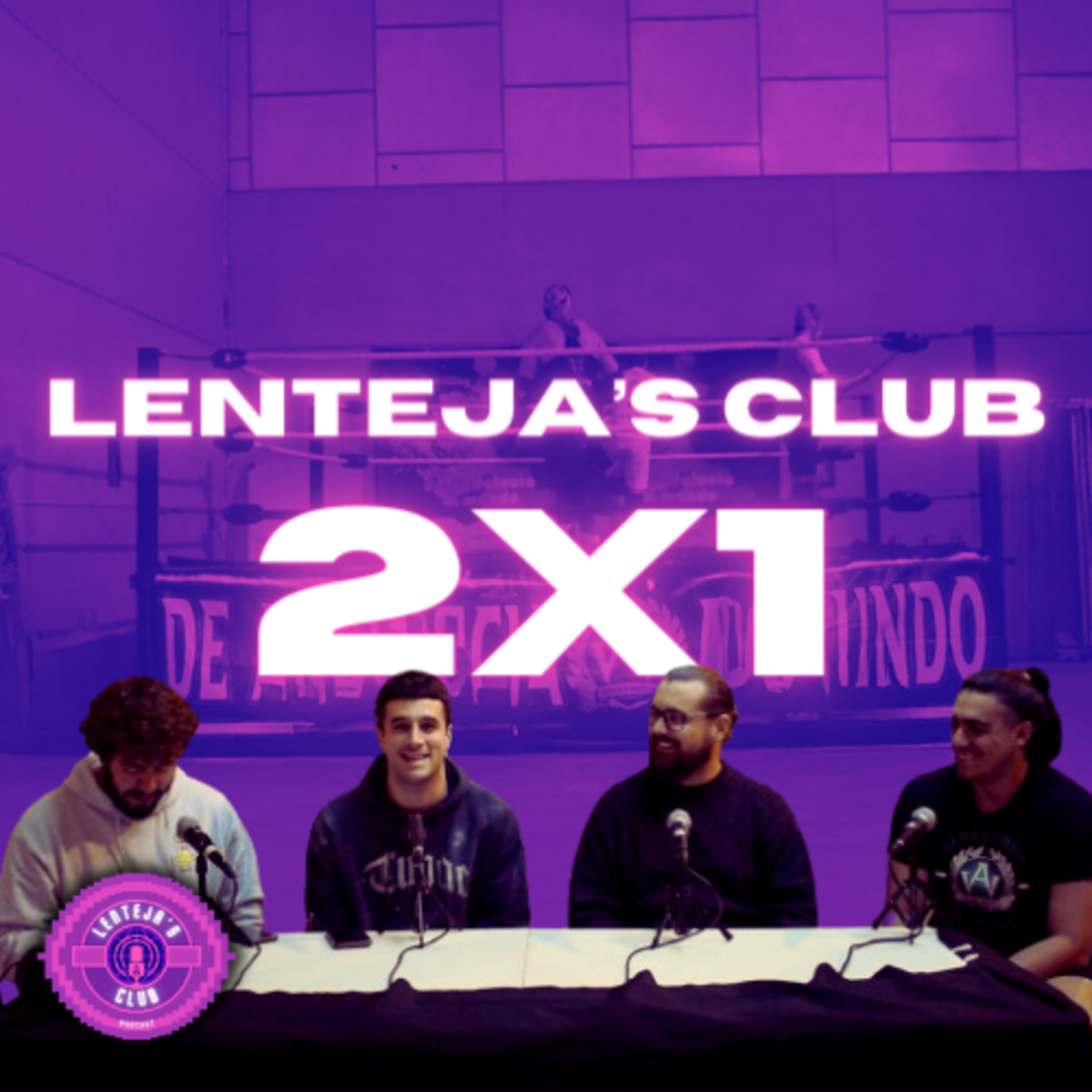 2X1 LENTEJA'S CLUB ft. Andalucía Wrestling | HOSTIAS POR DOQUIER Y LA NUEVA PROMESA ROTEÑA DE LA LUCHA LIBRE episode artwork