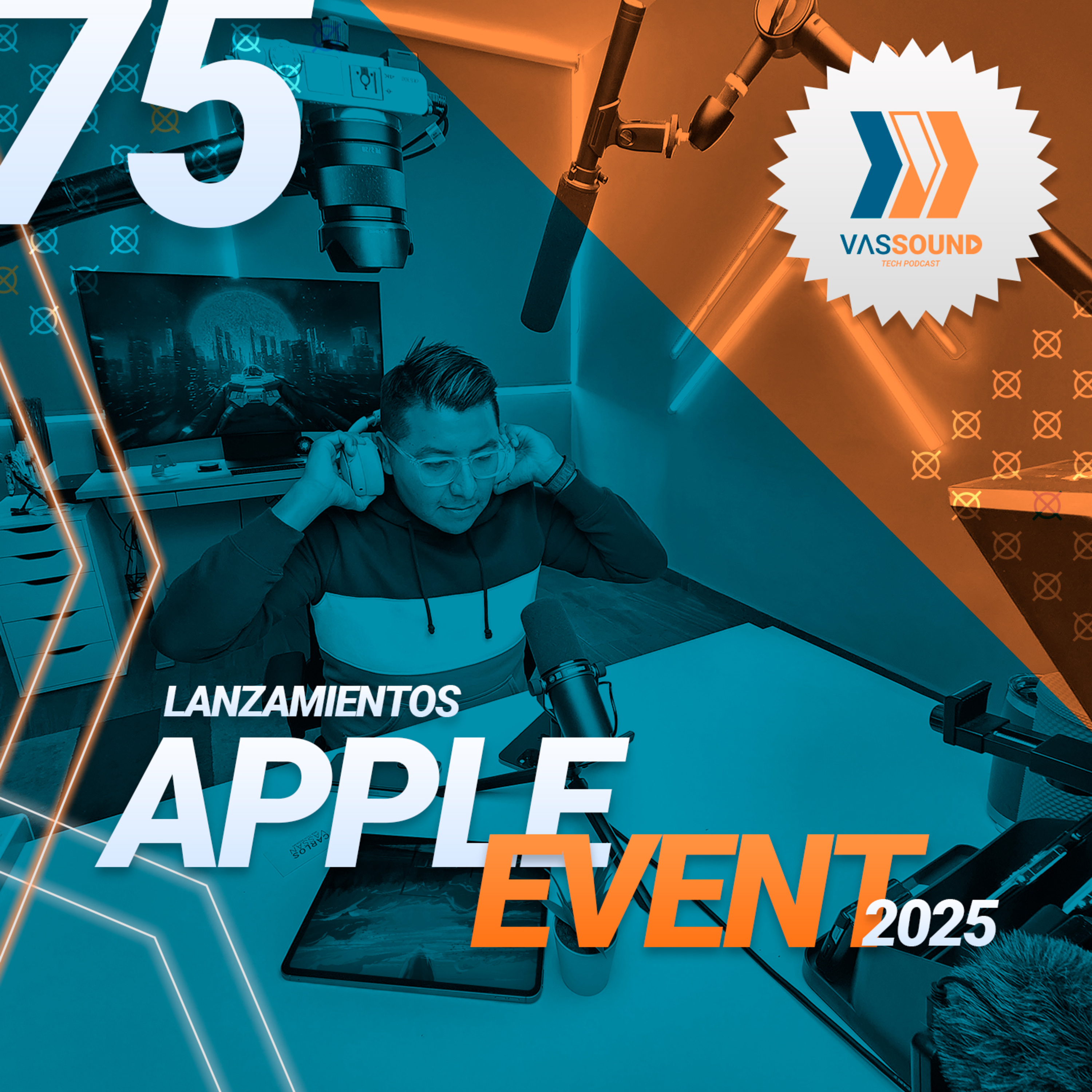 75: Tenemos nuevos iPhones 17; TODO LO NUEVO
