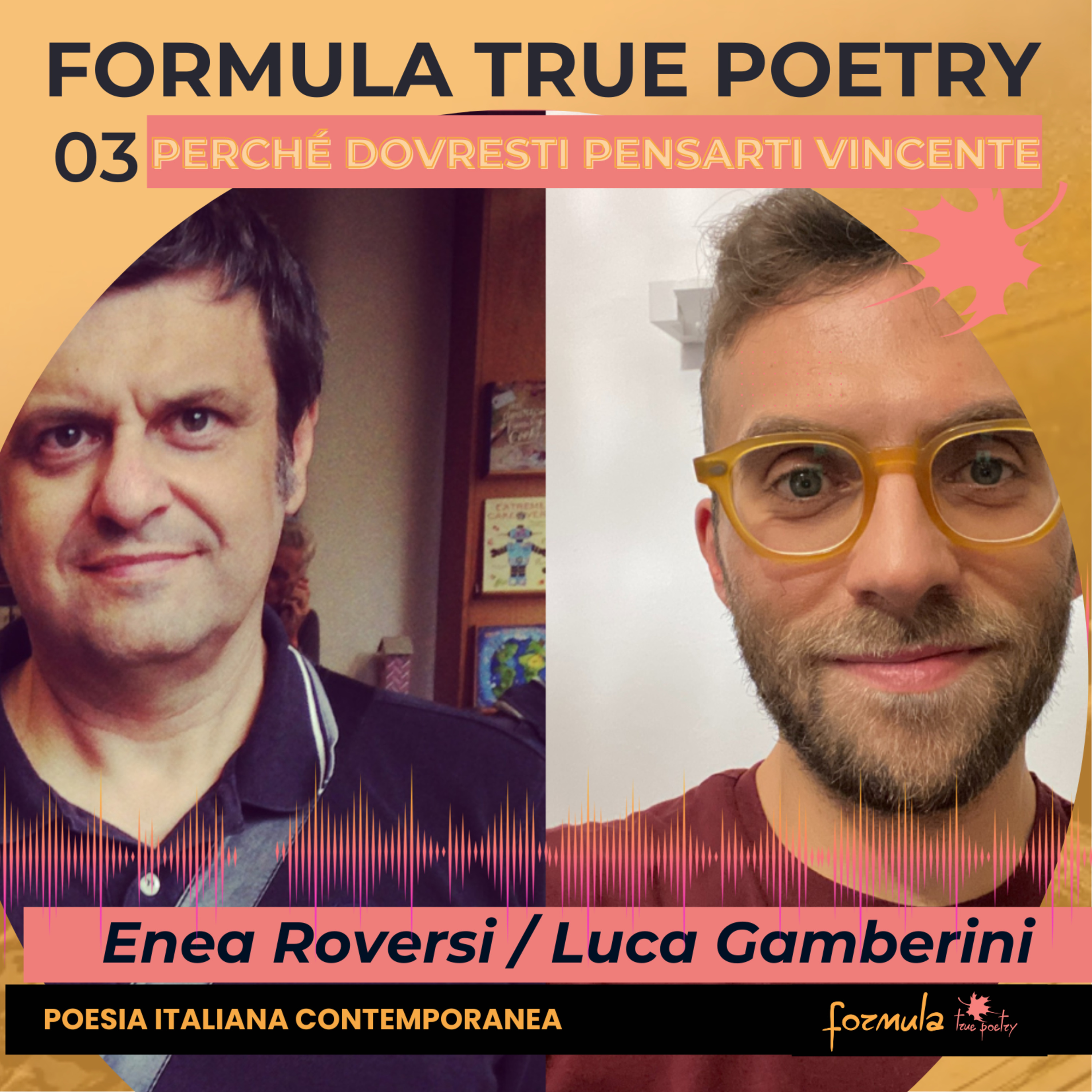 Enea Roversi - Luca Gamberini - perché dovresti pensarti vincente - poesia italiana contemporanea episode artwork
