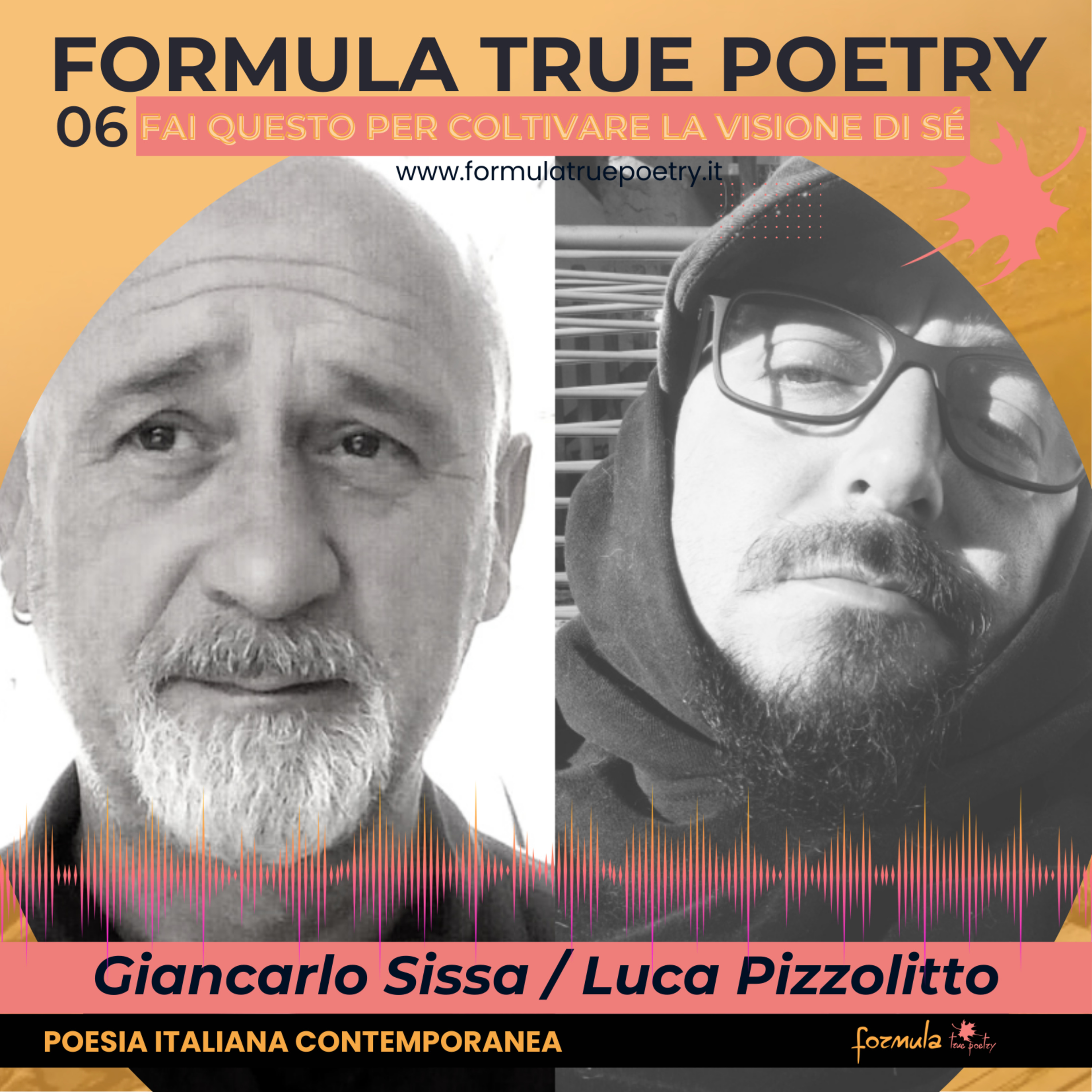 fai questo per coltivare la visione di sé - Giancarlo Sissa - Luca Pizzolitto - poesia italiana contemporanea episode artwork