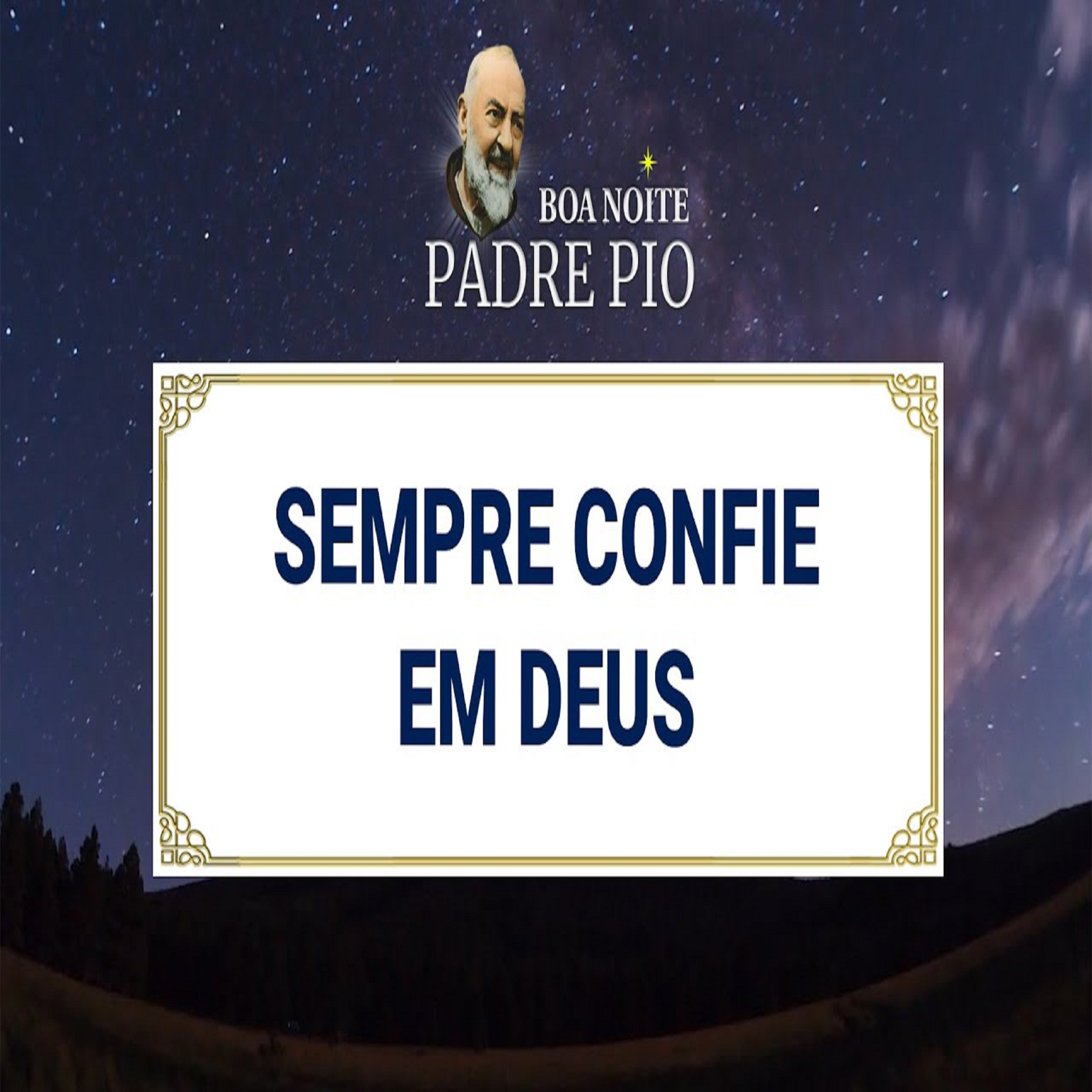 Boa noite Padre Pio | Sempre confie em Deus episode artwork