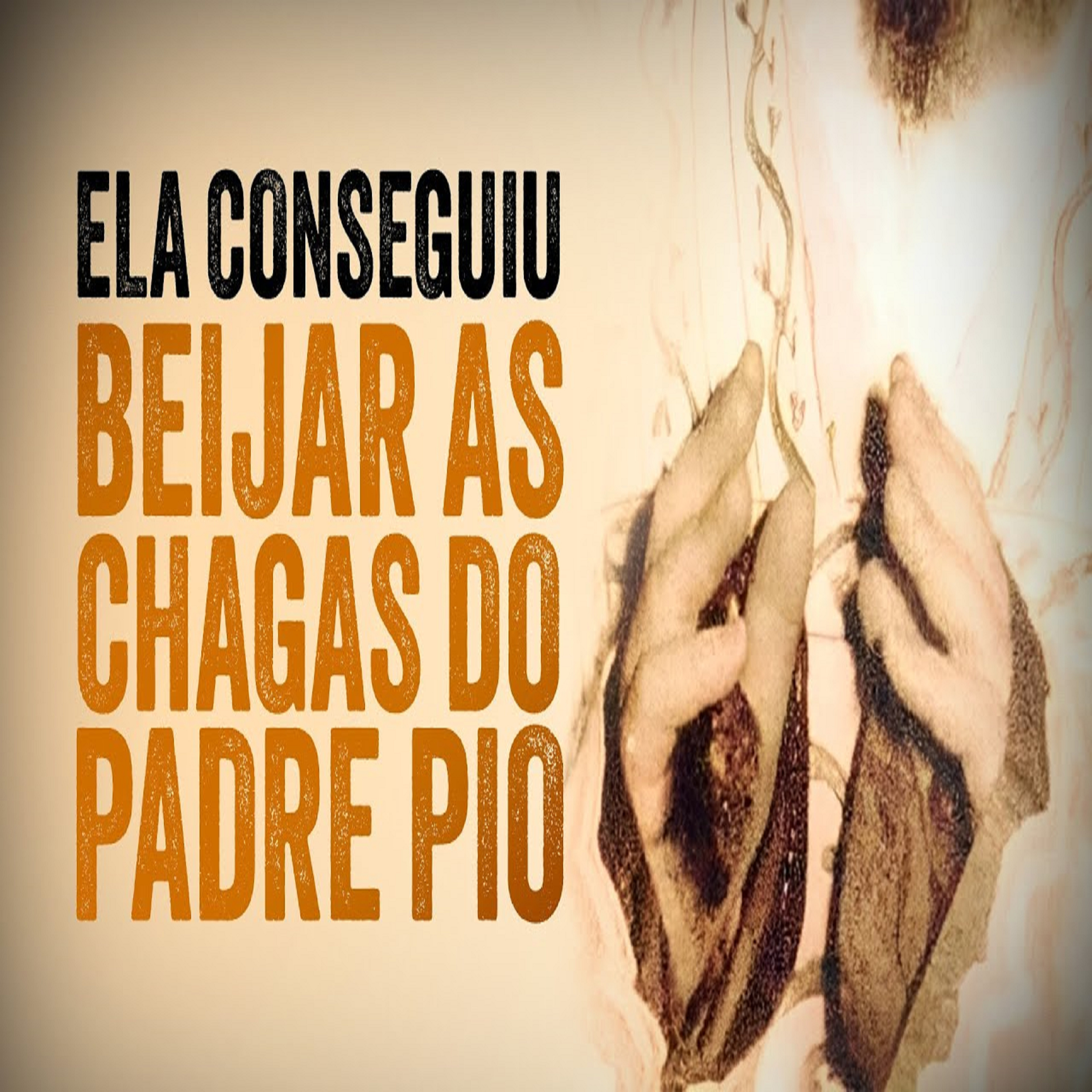 Programa Padre Pio | Mulher Beija as Chagas do Padre Pio, Sem as Luvas episode artwork