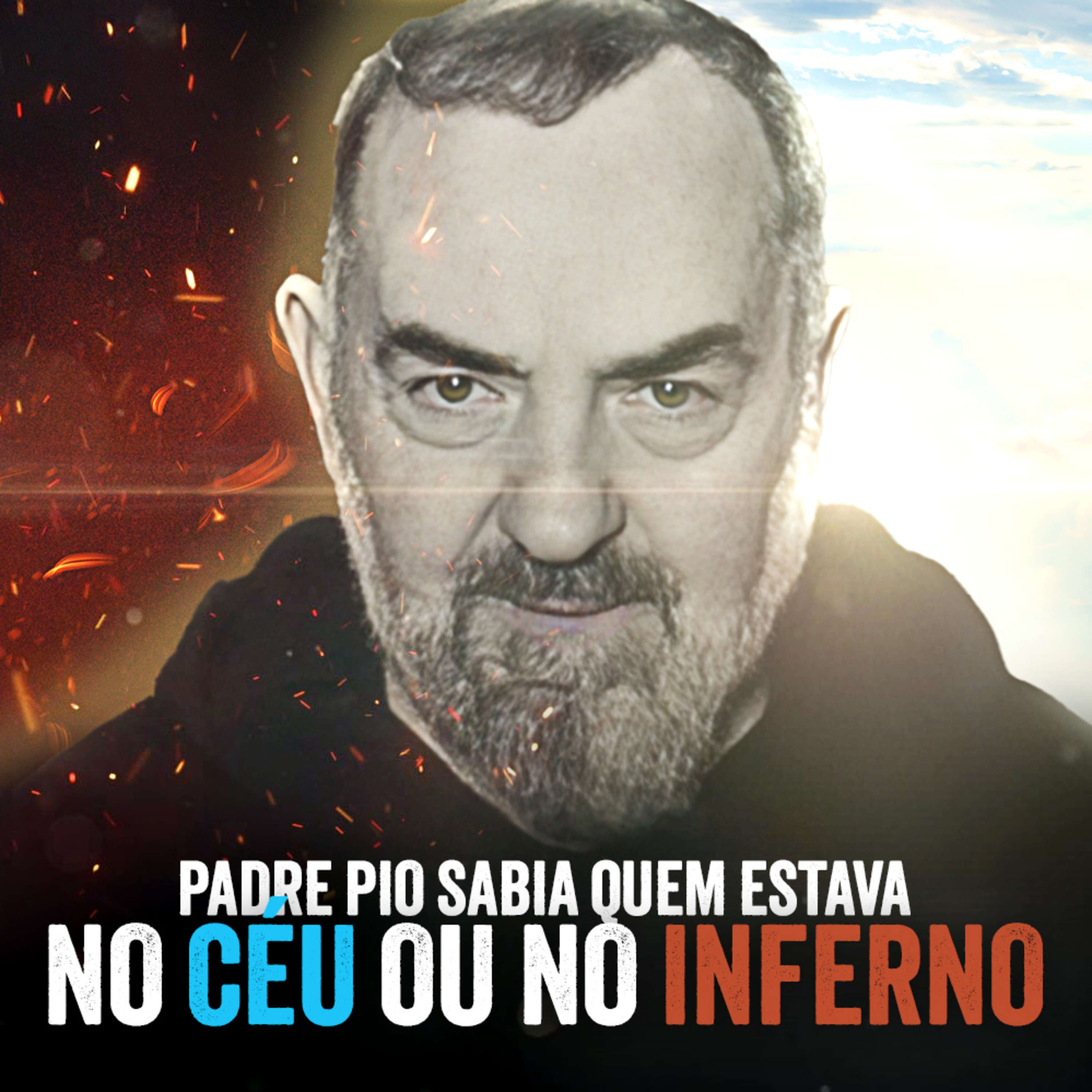 Programa Padre Pio | O Incrível Relato de Padre Pio Sobre o Mundo Além do nosso - Você não vai Acreditar no que ele Viu! episode artwork