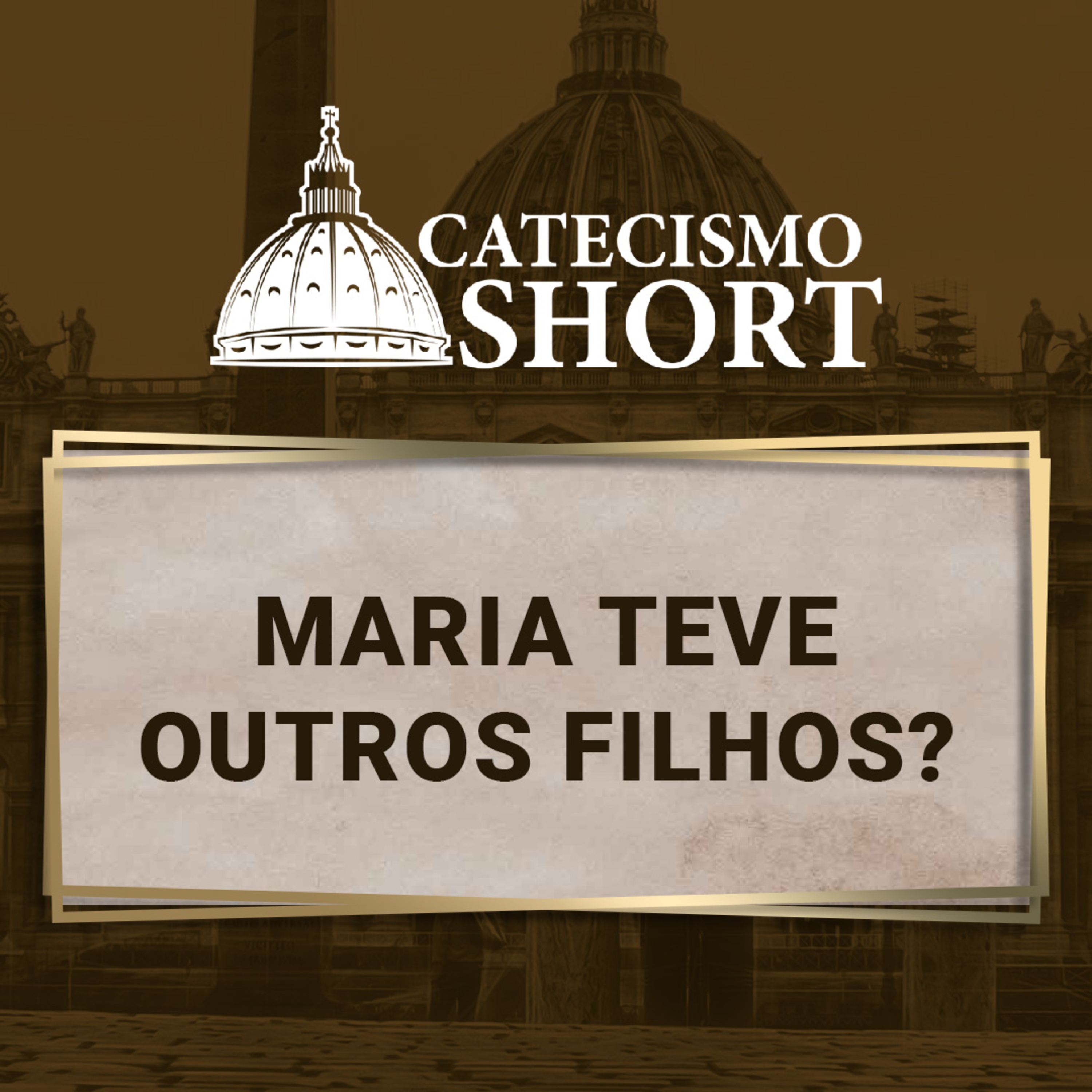 Catecismo short | Maria teve outros filhos? episode artwork