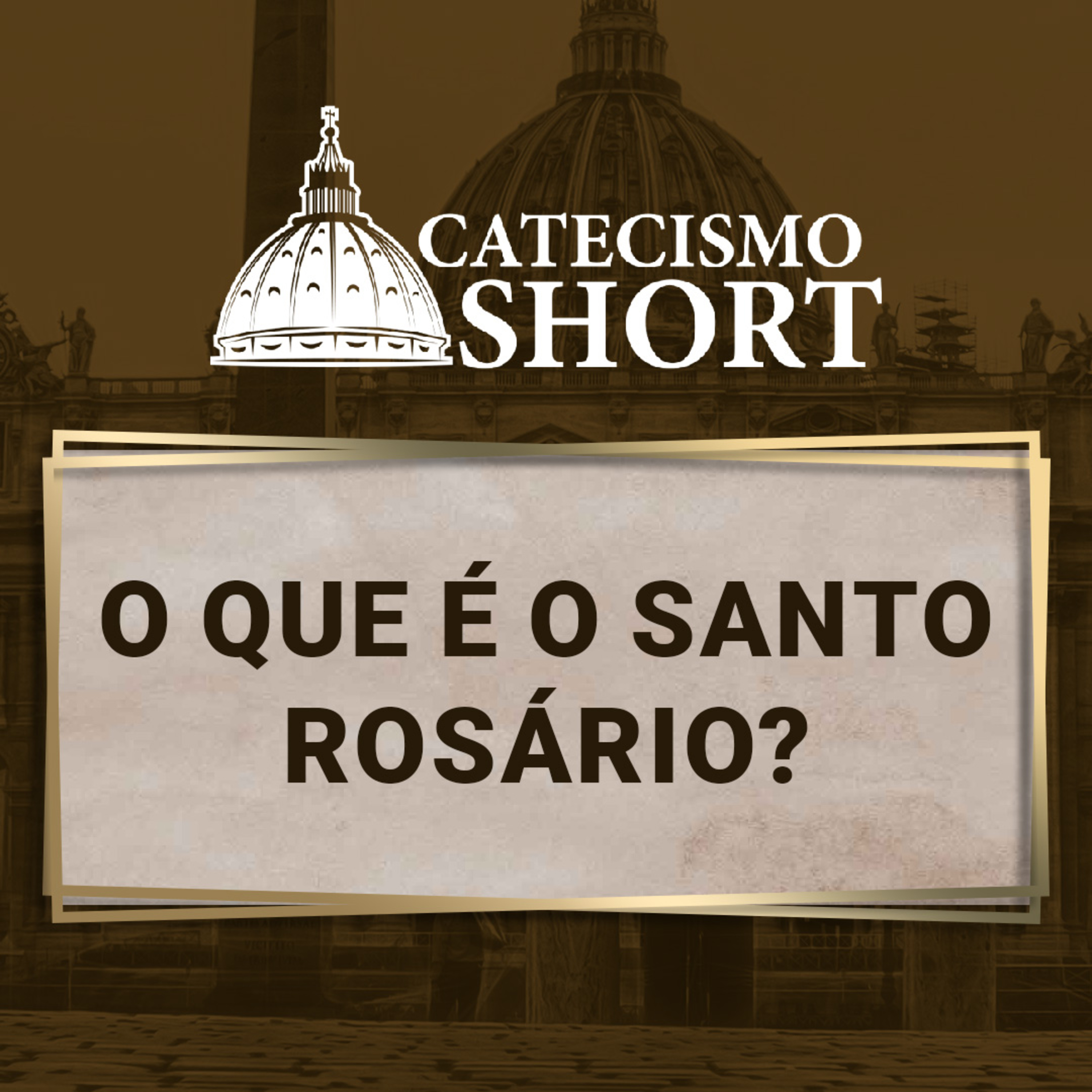 Catecismo short | O que é o Santo Rosário? episode artwork