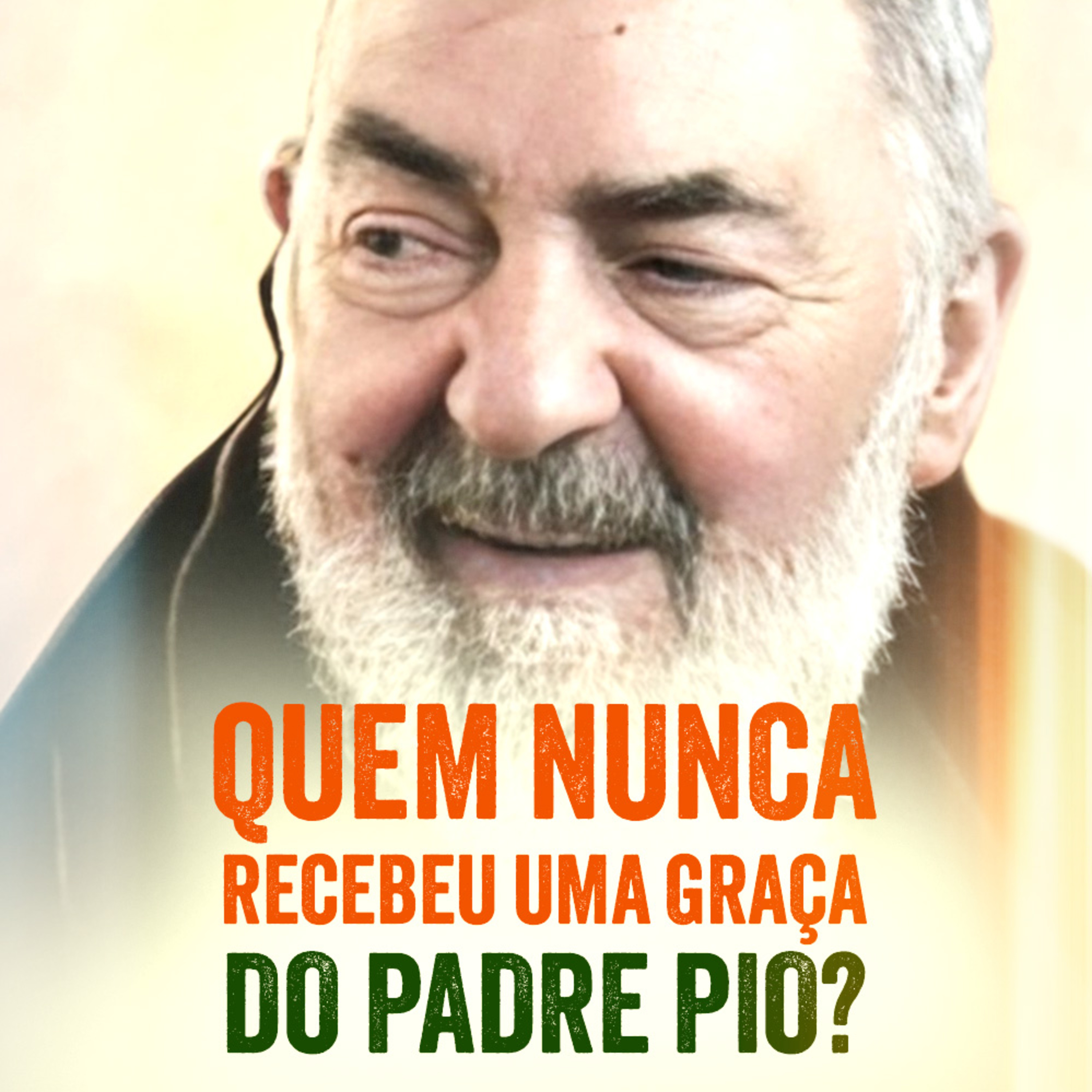 Programa Padre Pio | Relatos Tocantes de Favores Recebidos de Padre Pio episode artwork