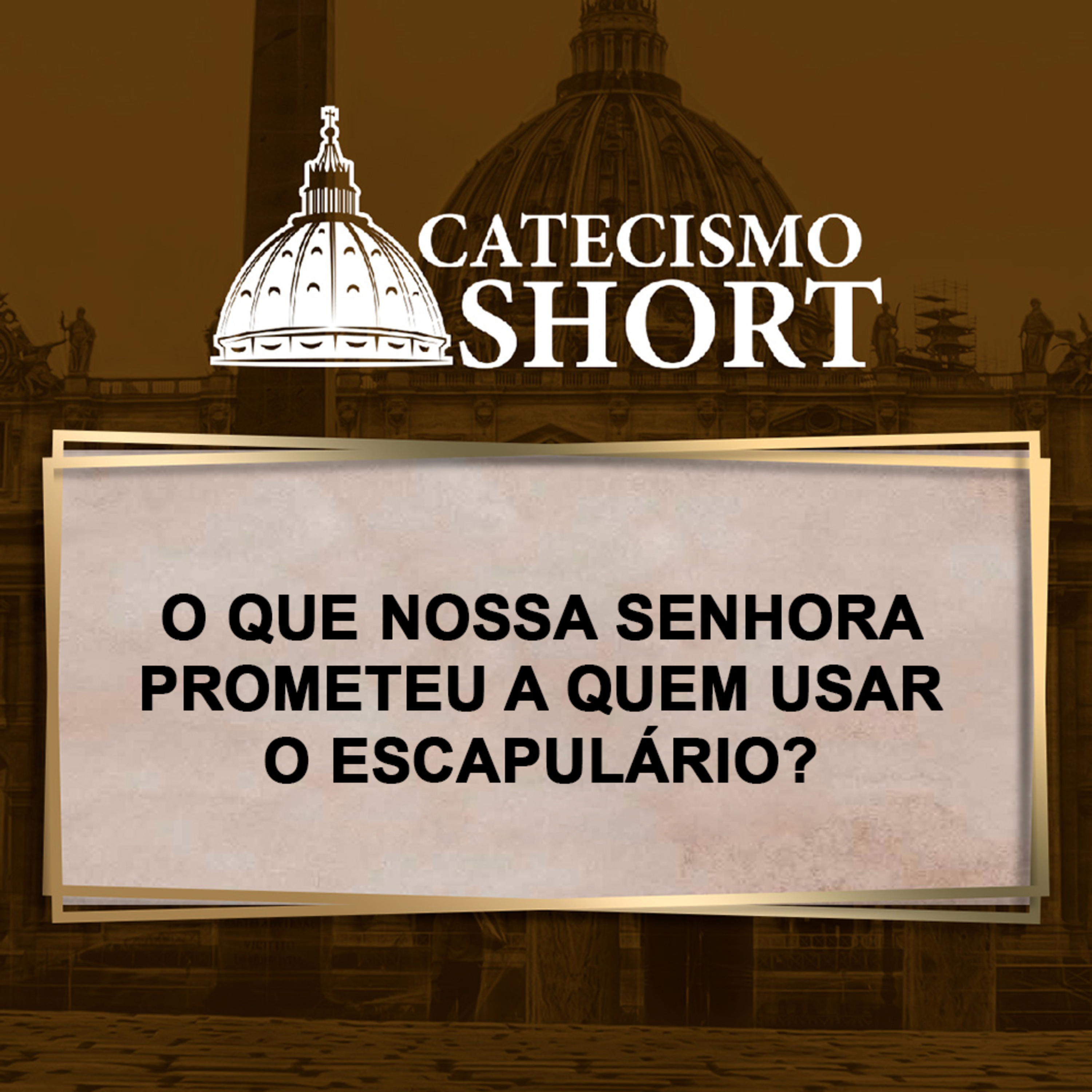 Catecismo short | O que Nossa Senhora prometeu a quem usar o Escapulário? episode artwork