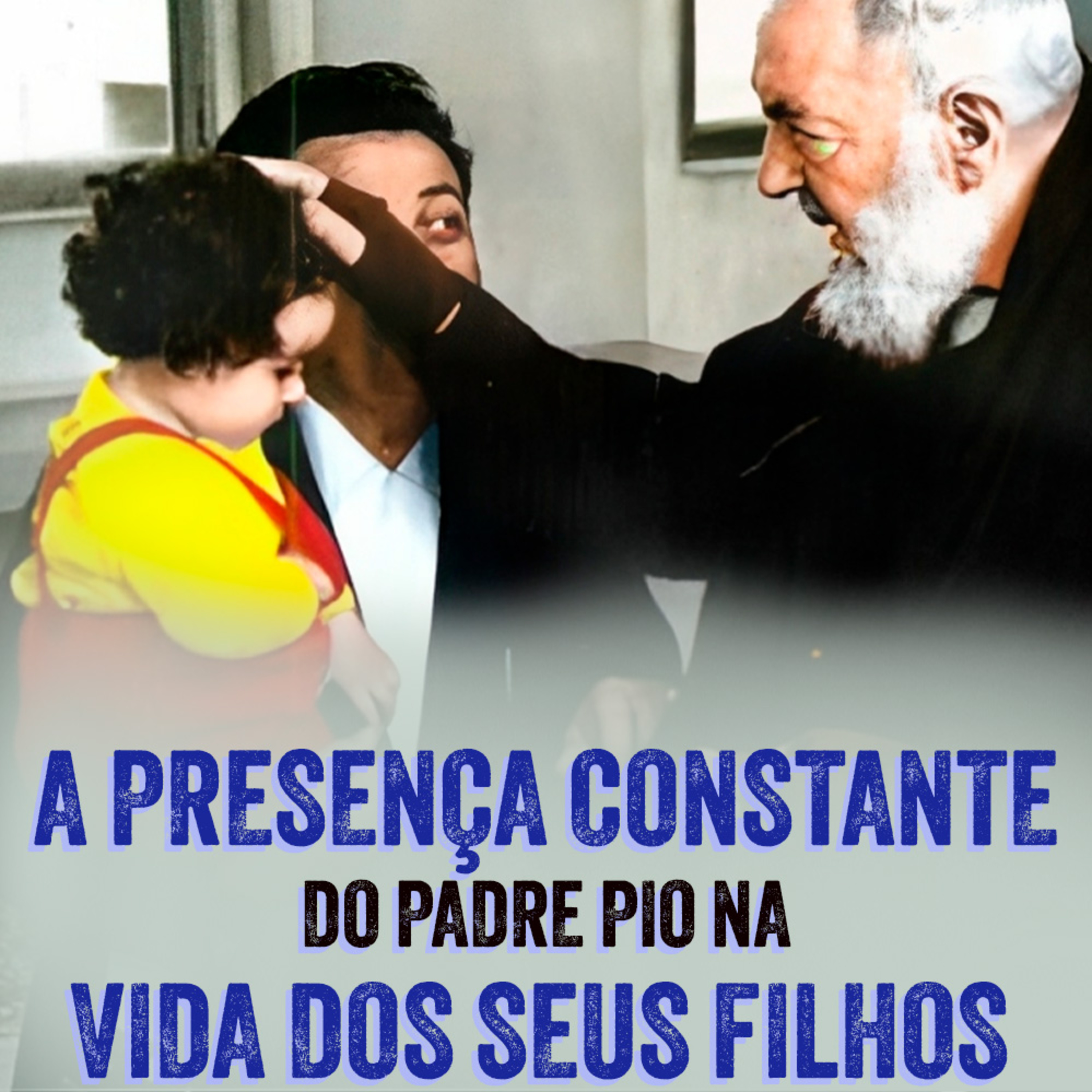 Programa Padre Pio | Será Possível que Padre Pio Esteja Sempre ao Meu Lado? episode artwork