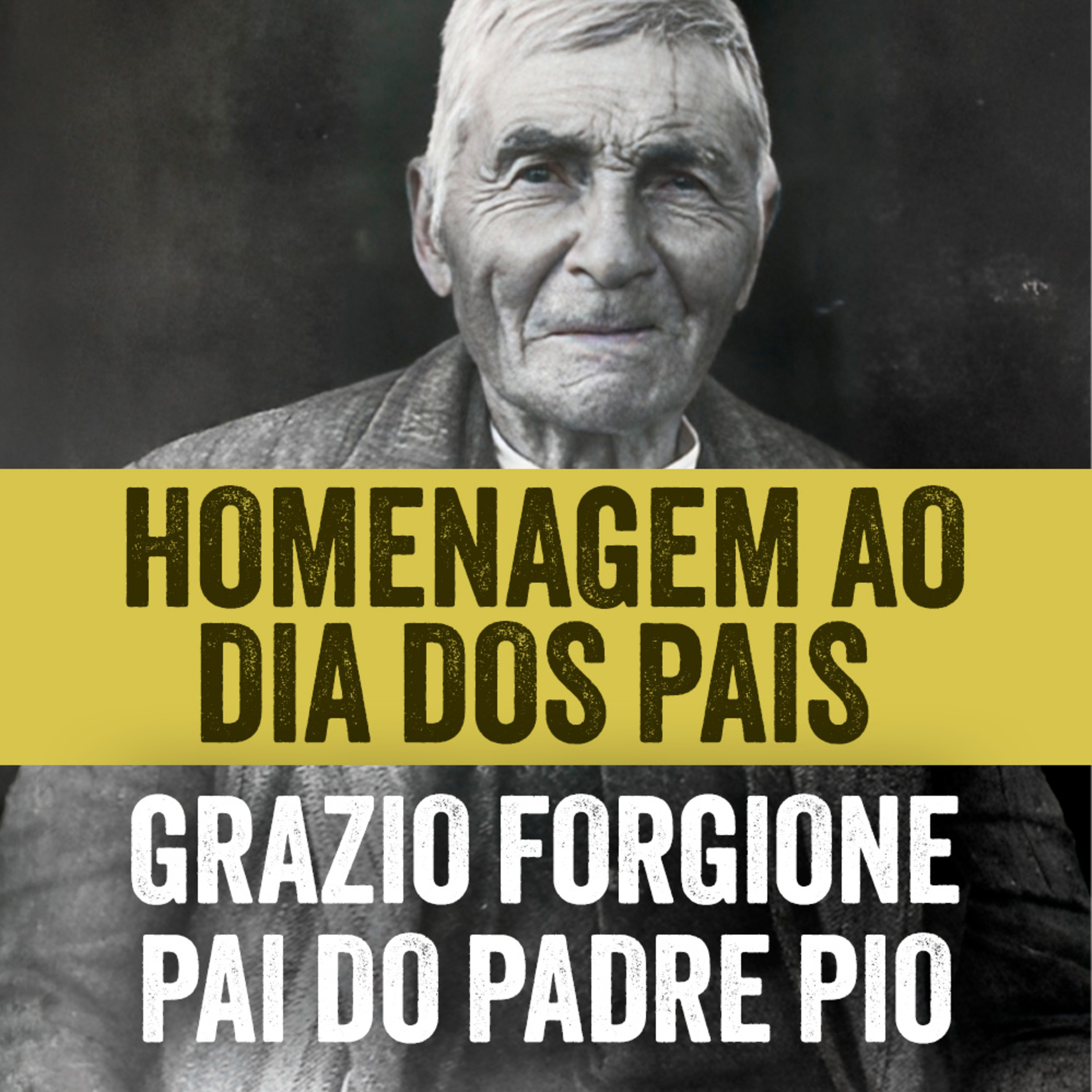 Programa Padre Pio | O Pai do Santo Padre Pio episode artwork