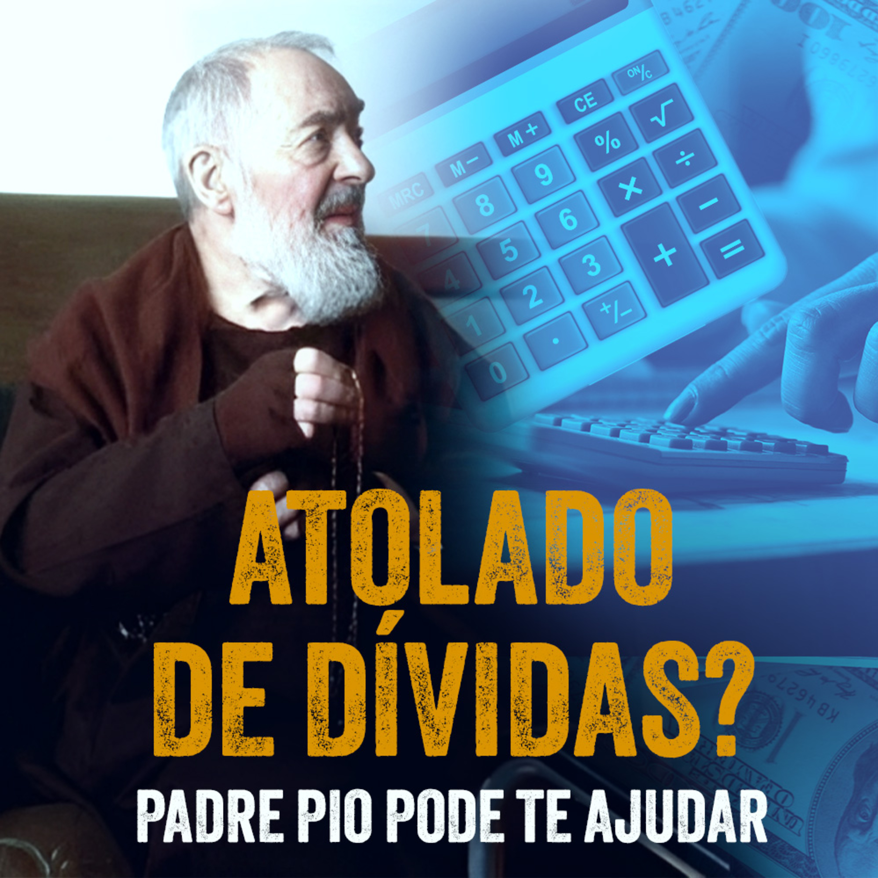 Programa Padre Pio | Atolado de Dívidas? Padre Pio Pode te Ajudar. episode artwork
