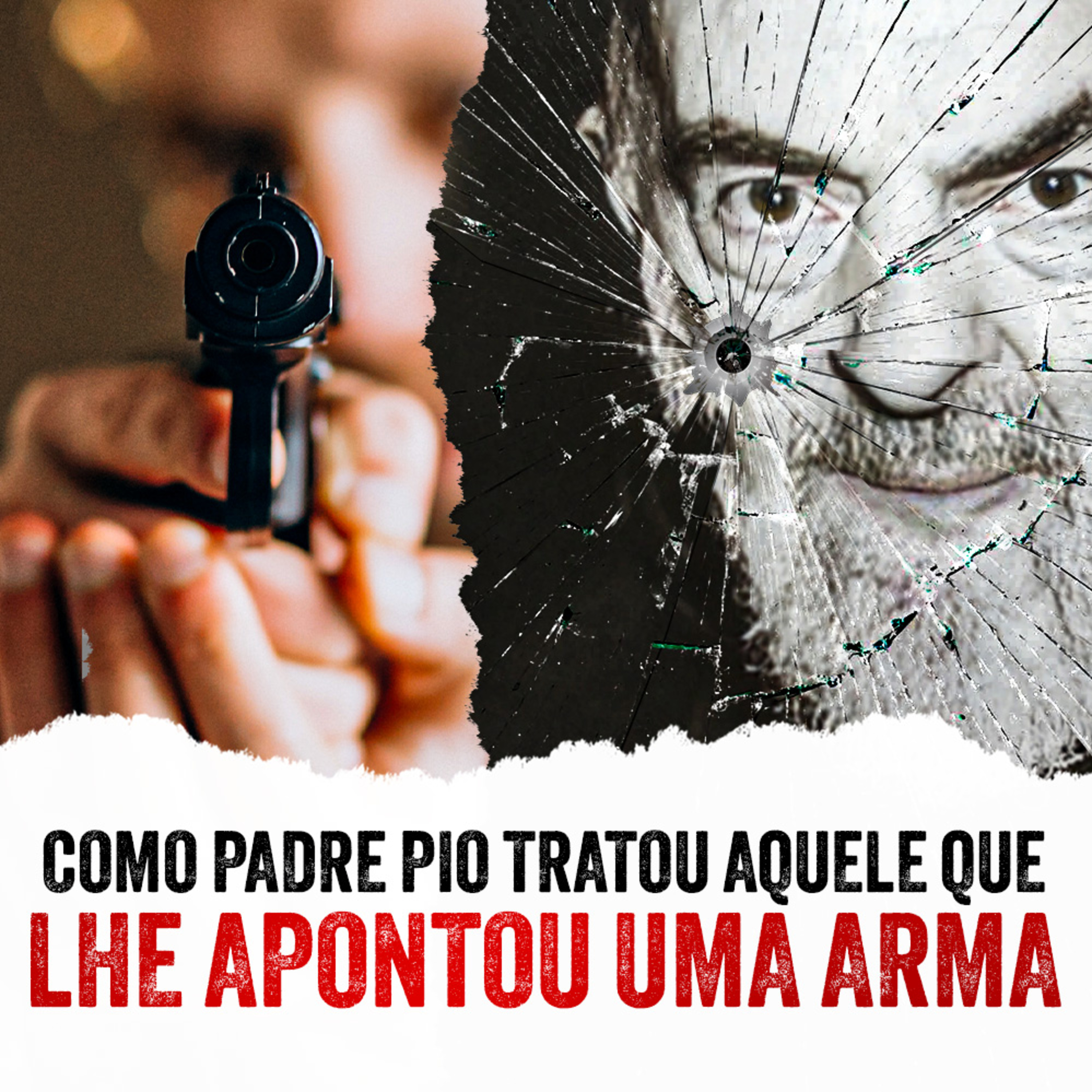 Programa Padre Pio | Apontaram um Revólver Para o Padre Pio... episode artwork
