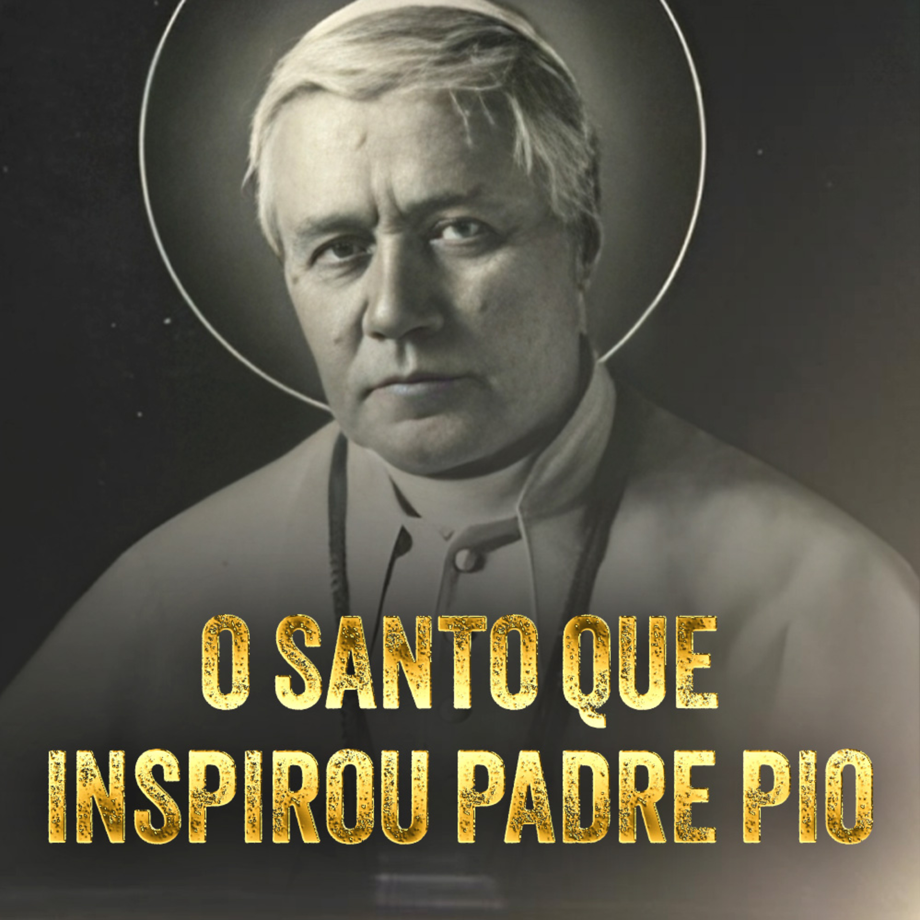 Programa Padre Pio | A Grande Inspiração do Padre Pio: São Pio X episode artwork