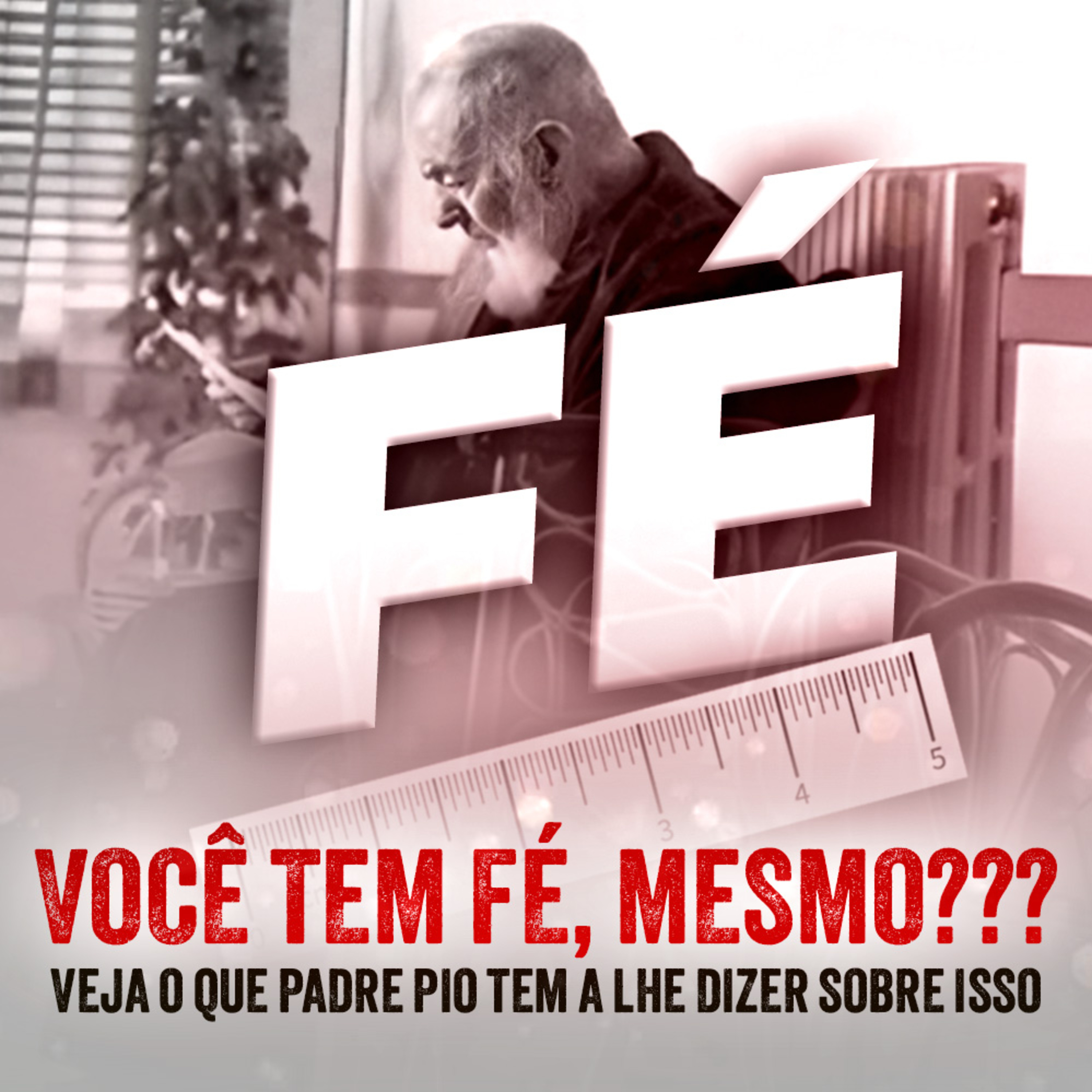 Programa Padre Pio | Qual o Tamanho de Tua Fé? Padre Pio te Ensina a Medi-la. episode artwork