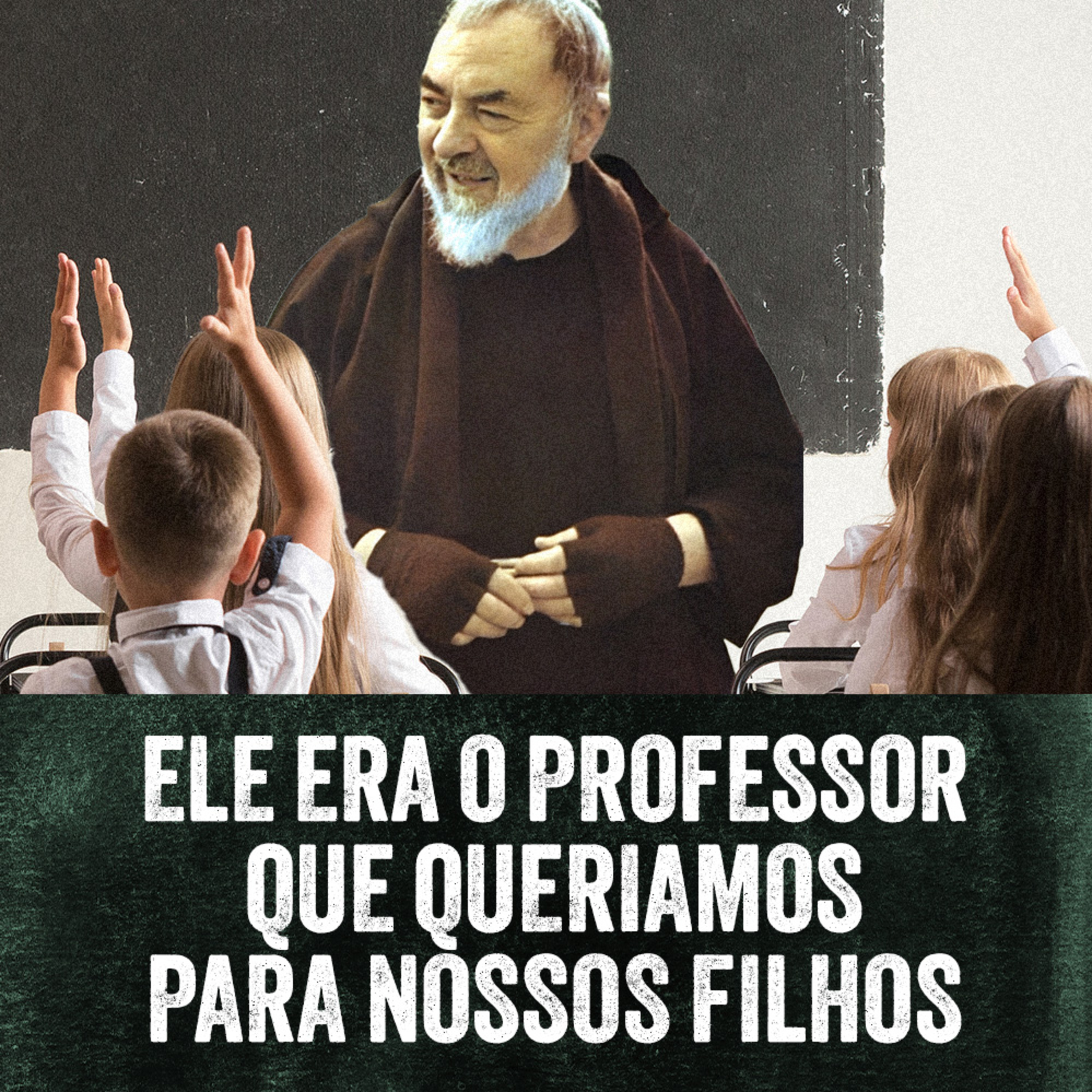 Programa Padre Pio | Padre Pio, Um Professor Santo episode artwork