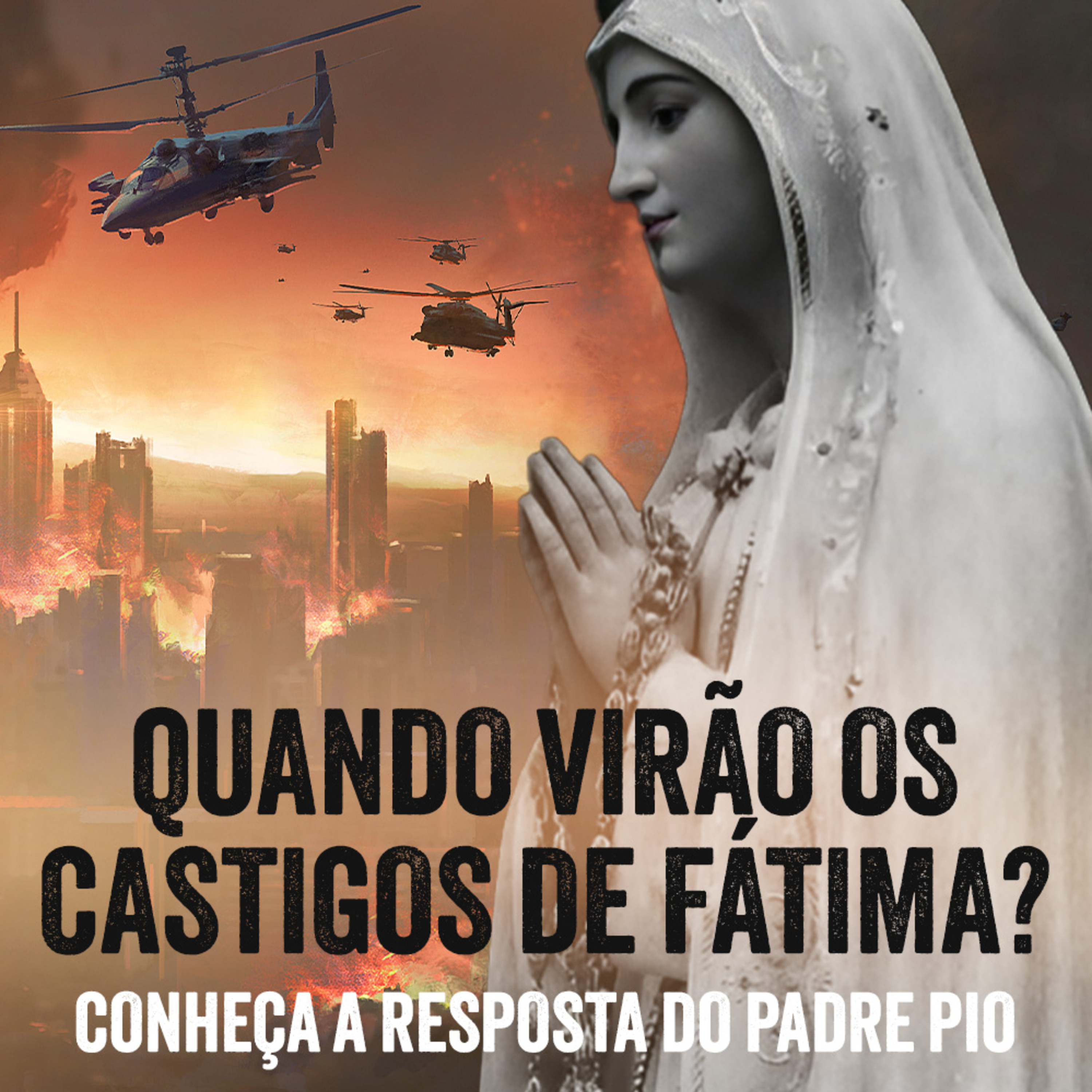 Programa Padre Pio | Quando Virão os Castigos de Fátima? episode artwork