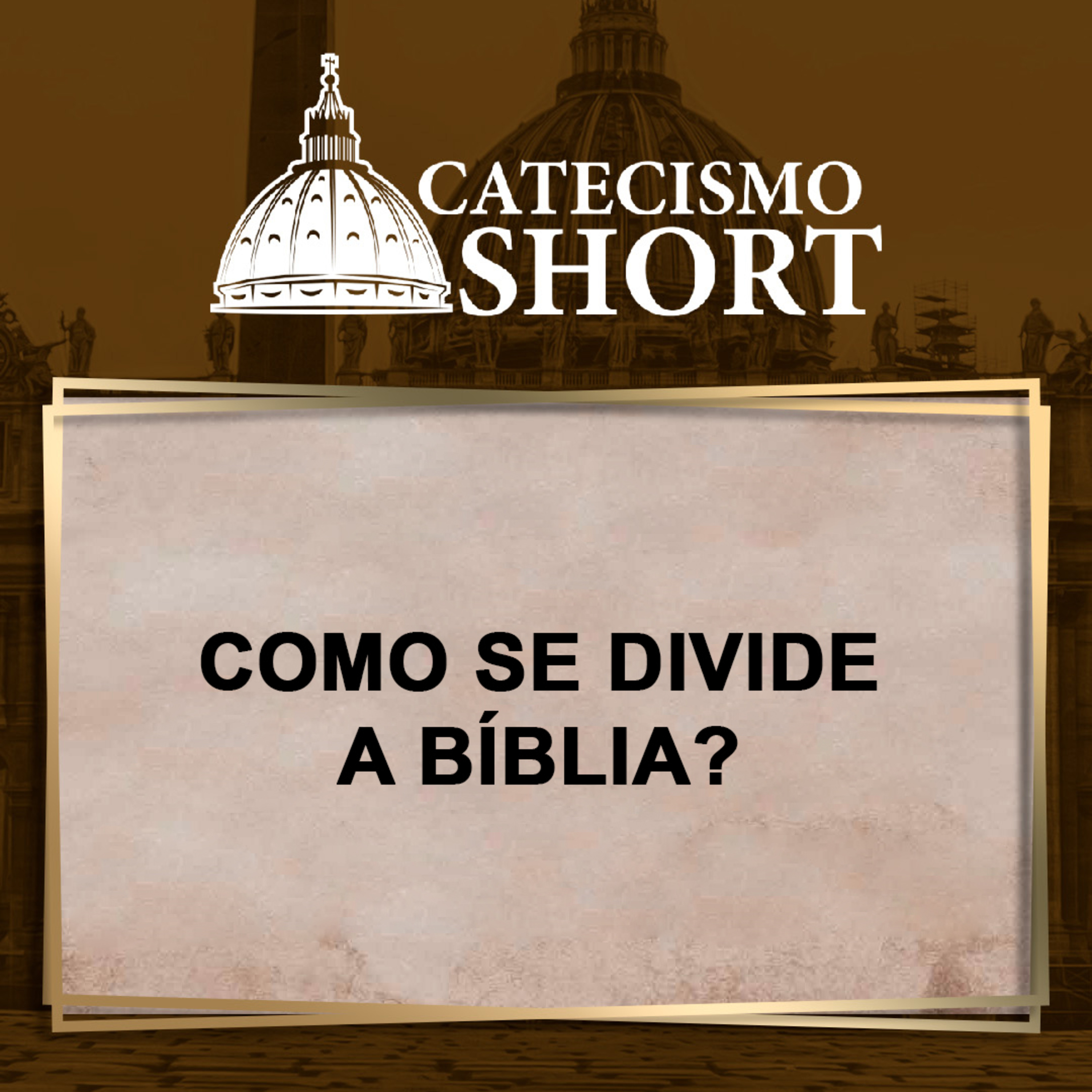 Catecismo short | Como se divide a bíblia? episode artwork
