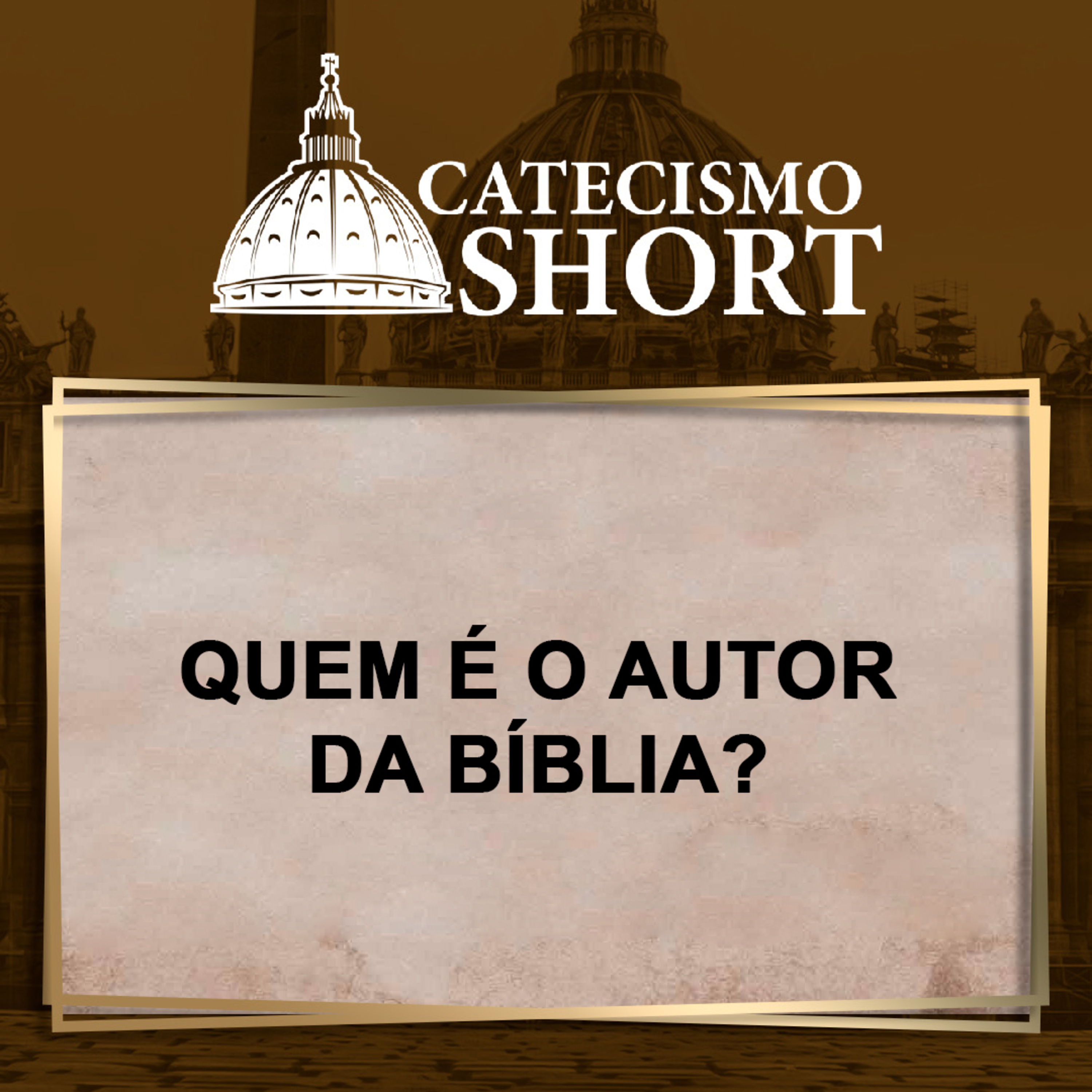 Catecismo short | Quem é o autor da Bíblia? episode artwork