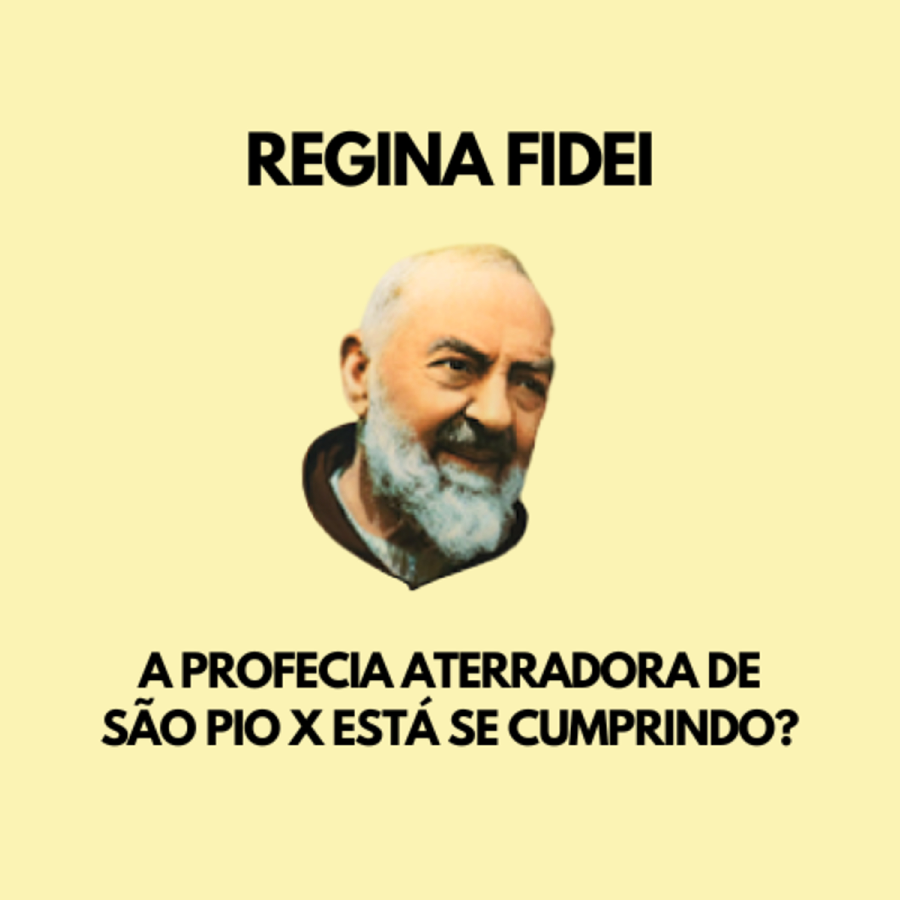 A Profecia Aterradora de São Pio X Está se Cumprindo? episode artwork