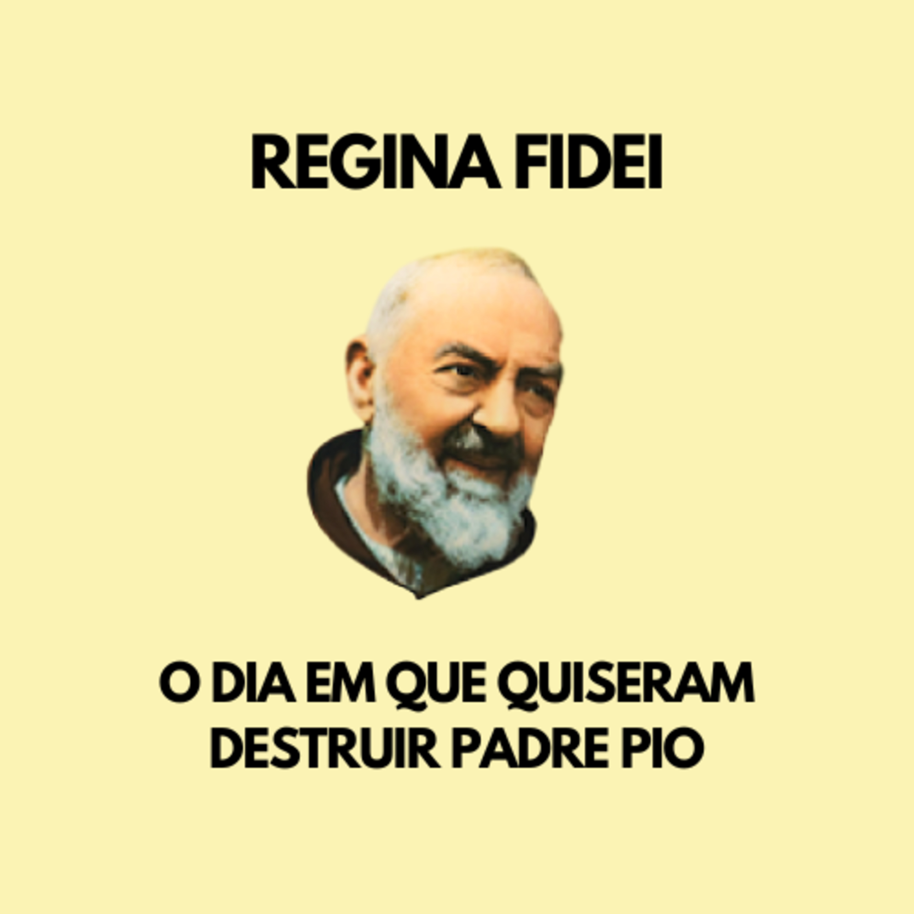 O dia em que quiseram DESTRUIR Padre Pio episode artwork