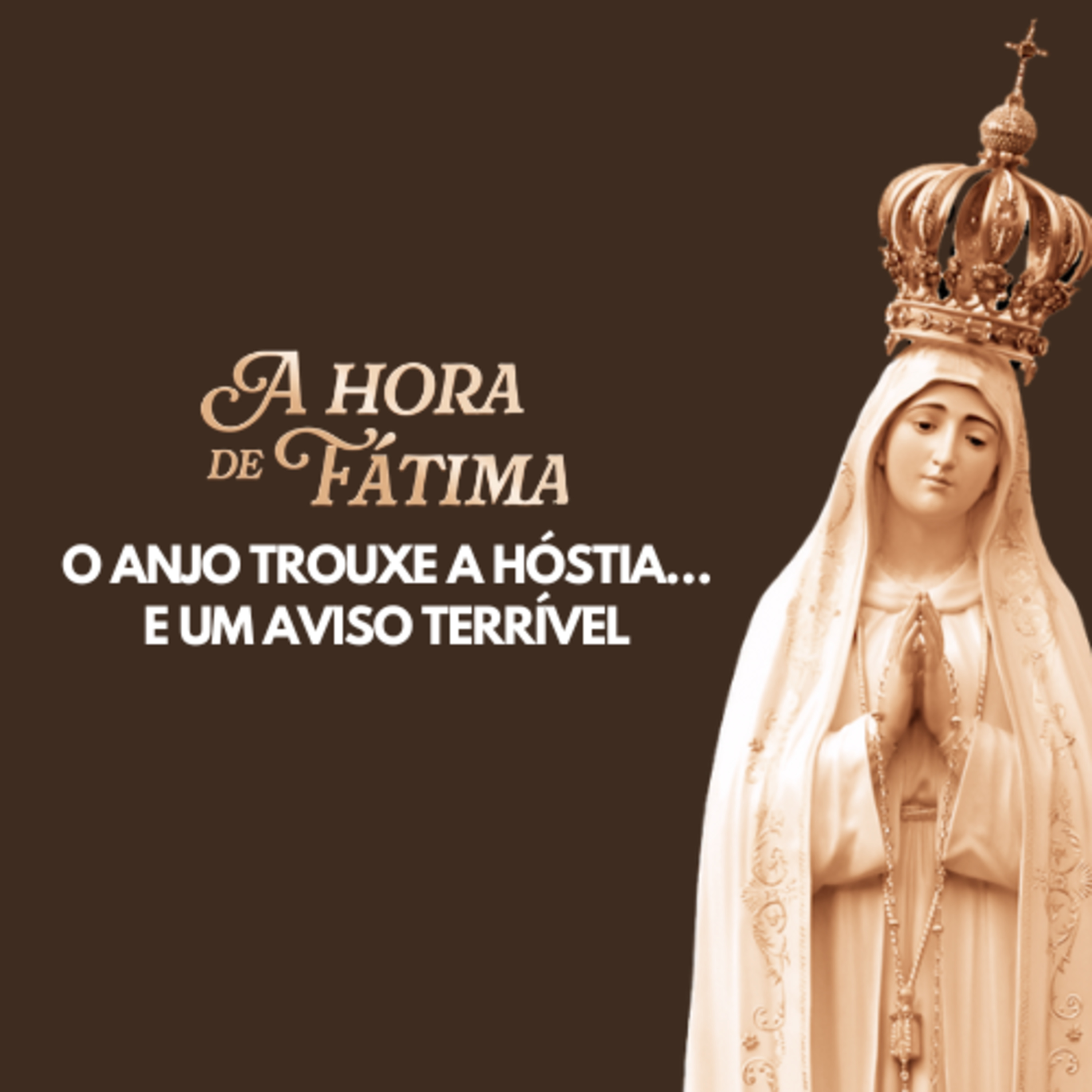 O Anjo trouxe a Hóstia… e um aviso terrível episode artwork