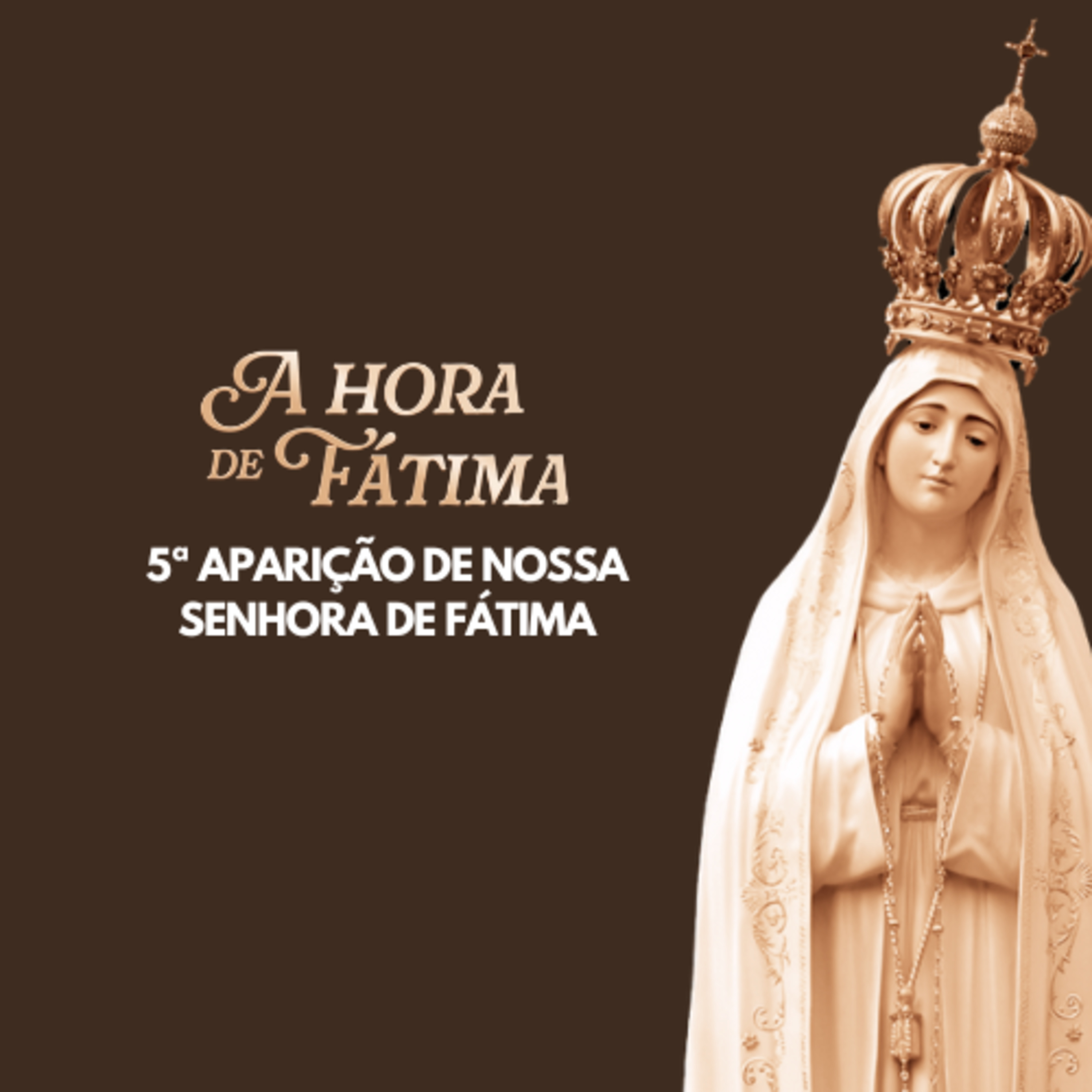 5ª aparição de Nossa Senhora de Fátima episode artwork