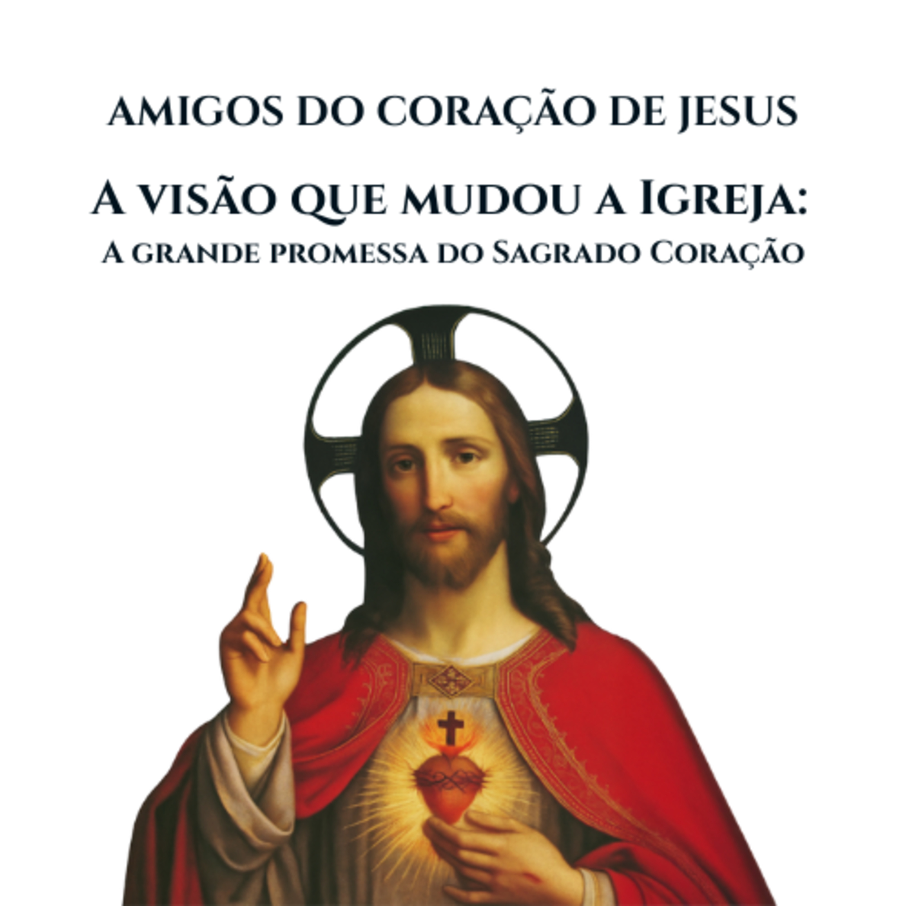 O ÚLTIMO PEDIDO DO SAGRADO CORAÇÃO DE JESUS – E QUASE NINGUÉM ATENDEU! episode artwork