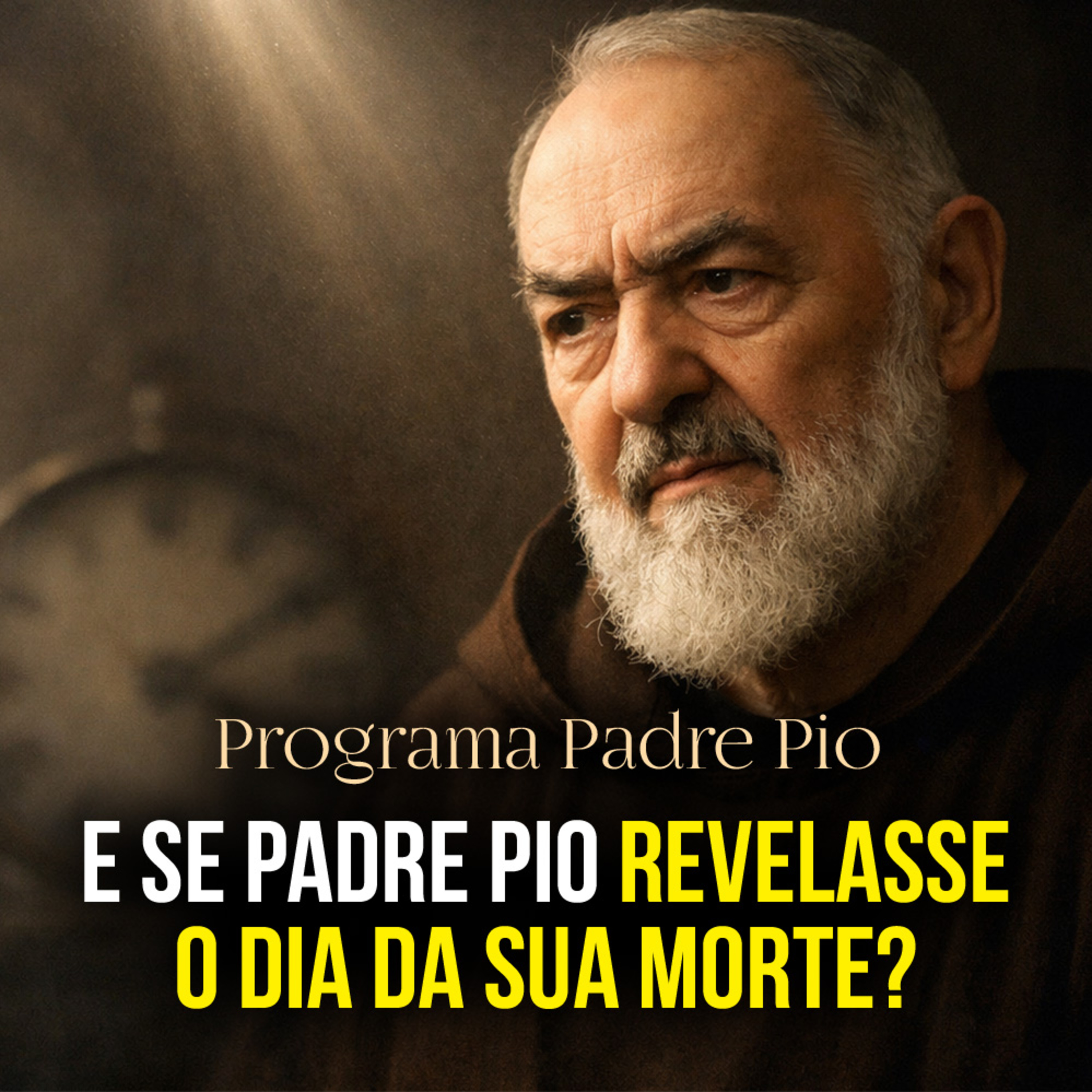 O Aviso Mais Misterioso Que Padre Pio Já Deu episode artwork