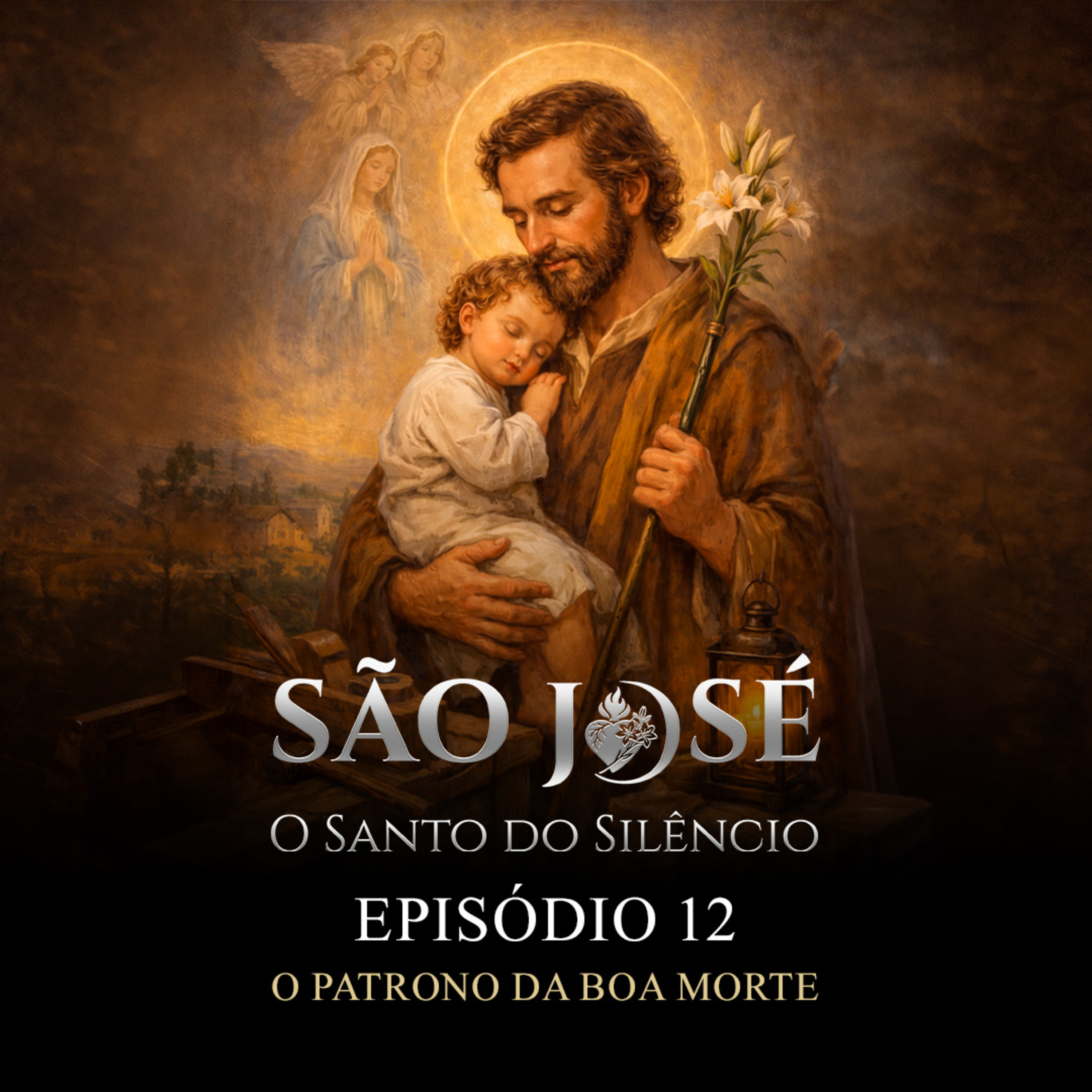 São José, O Santo do Silêncio: O Patrono da Boa Morte episode artwork