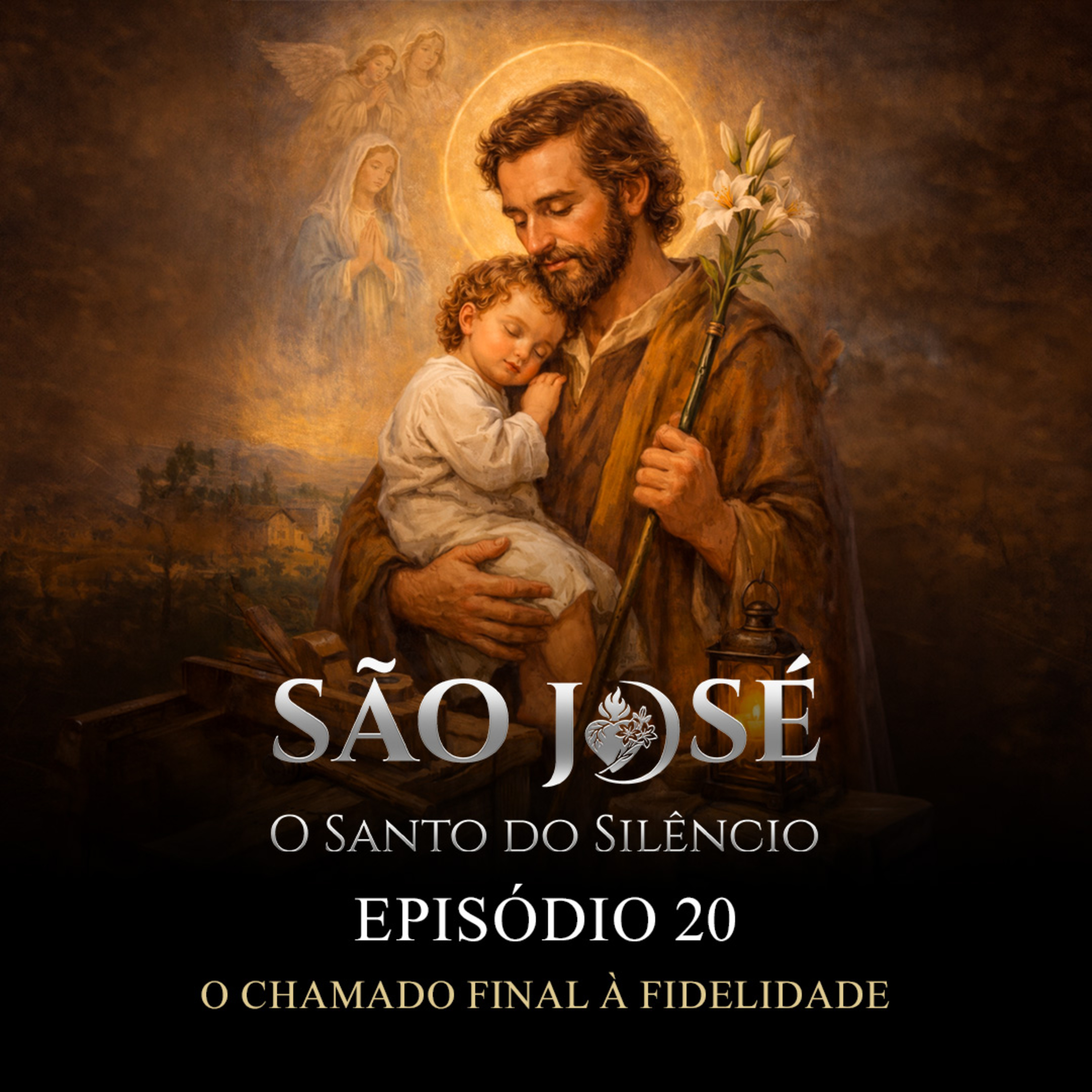 São José, O Santo do Silêncio: O Chamado Final à Fidelidade episode artwork