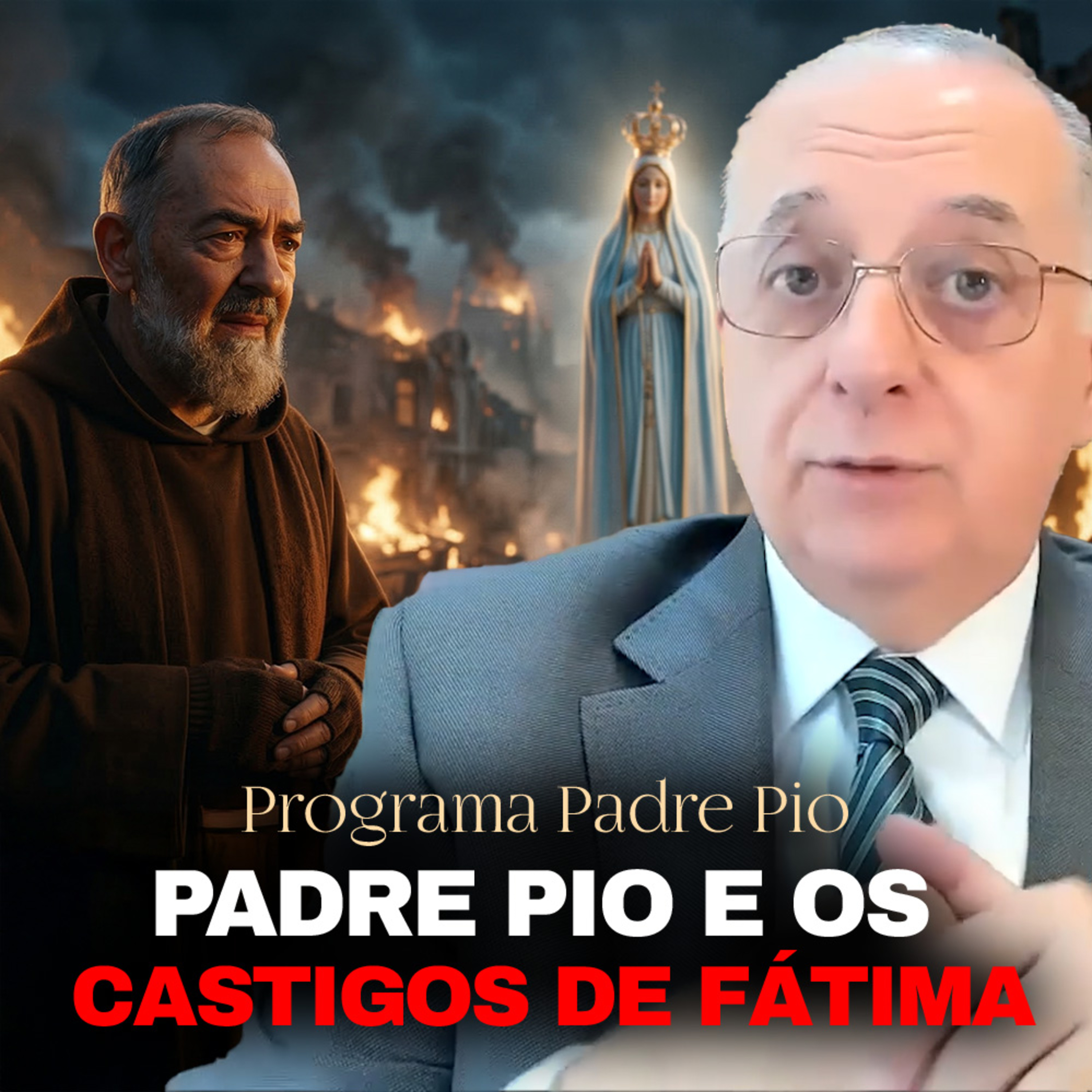 Padre Pio Conhecia o 3º Segredo de Fátima episode artwork