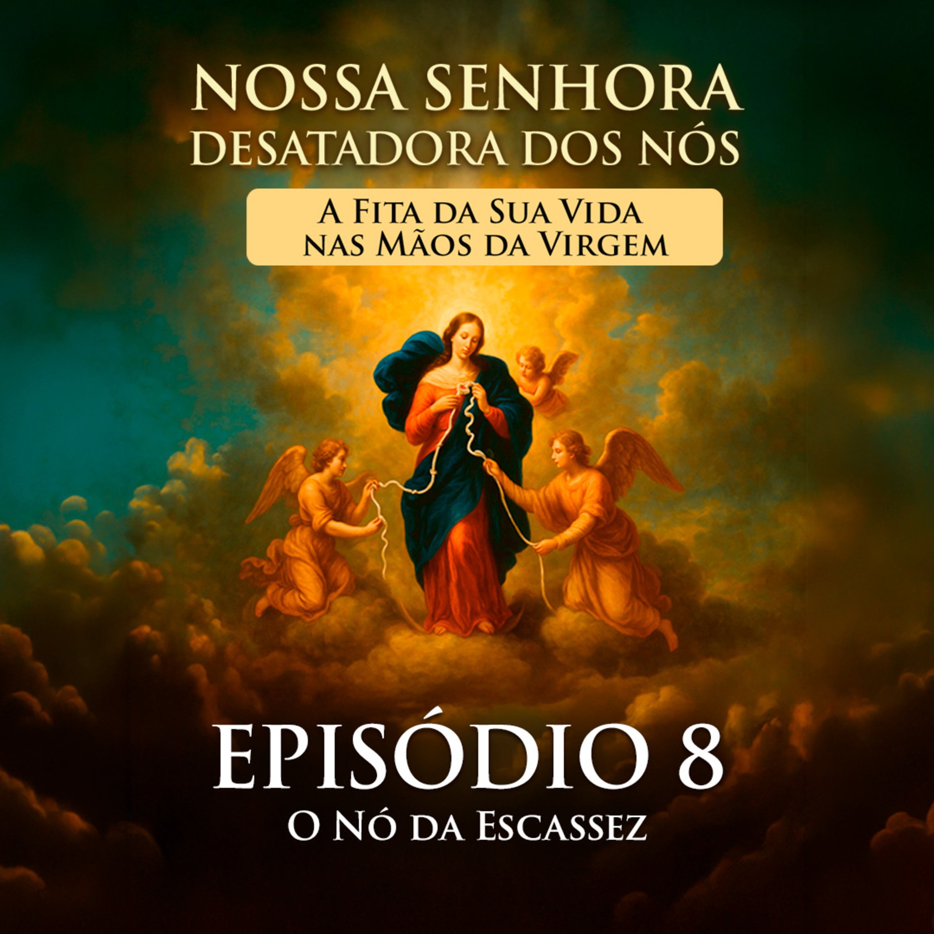 Nossa Senhora Desatadora dos Nós: O Nó da Escassez episode artwork