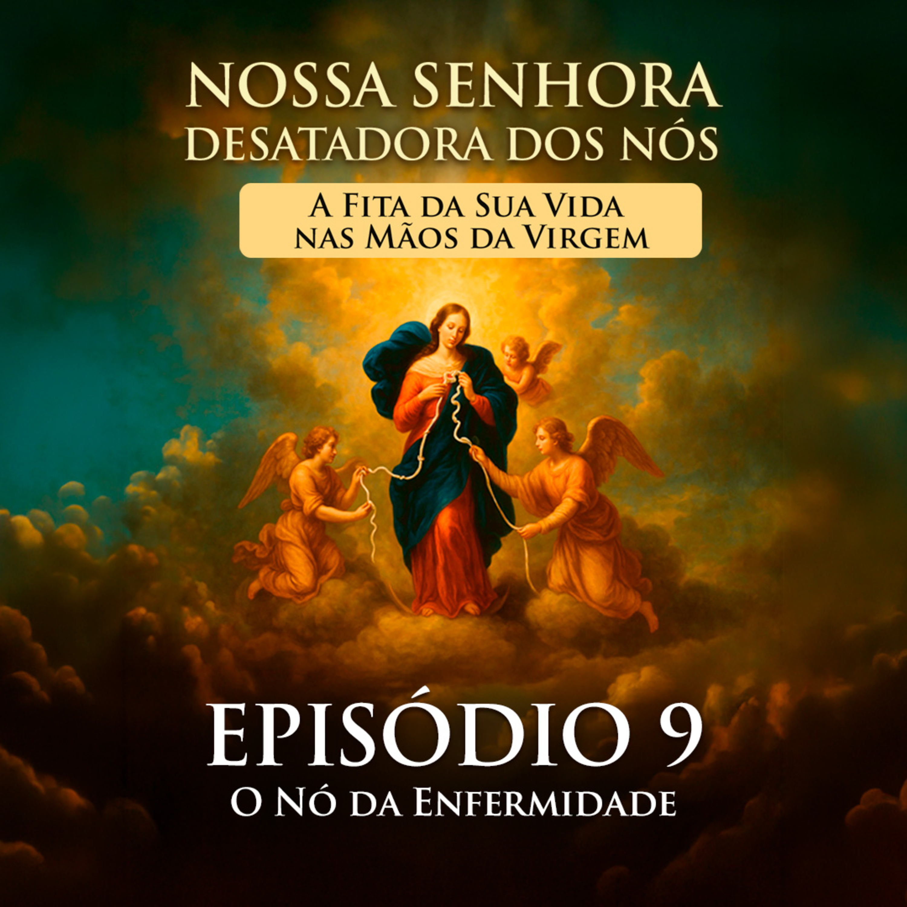 Nossa Senhora Desatadora dos Nós: O Nó da Enfermidade episode artwork