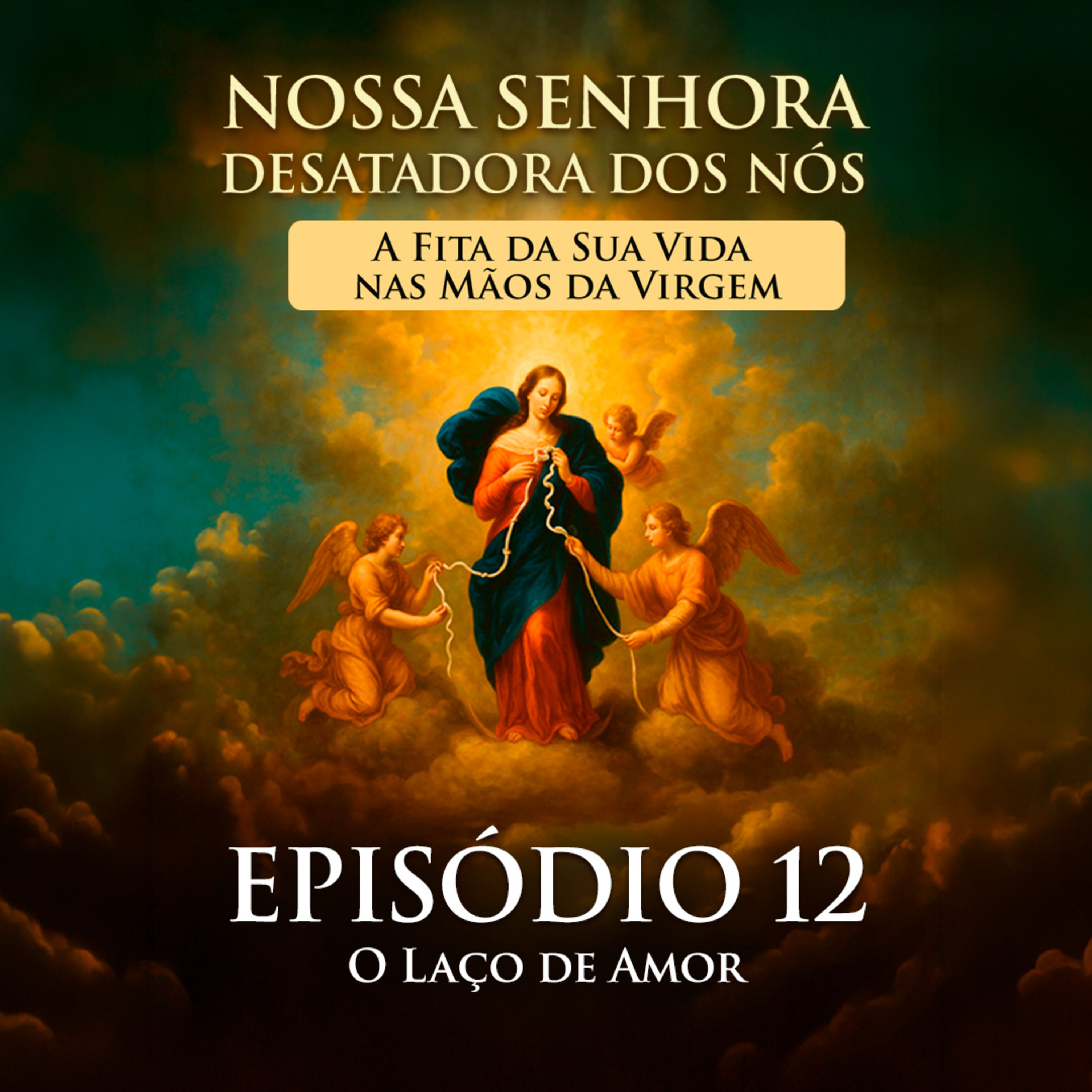Nossa Senhora Desatadora dos Nós: O Laço de Amor episode artwork