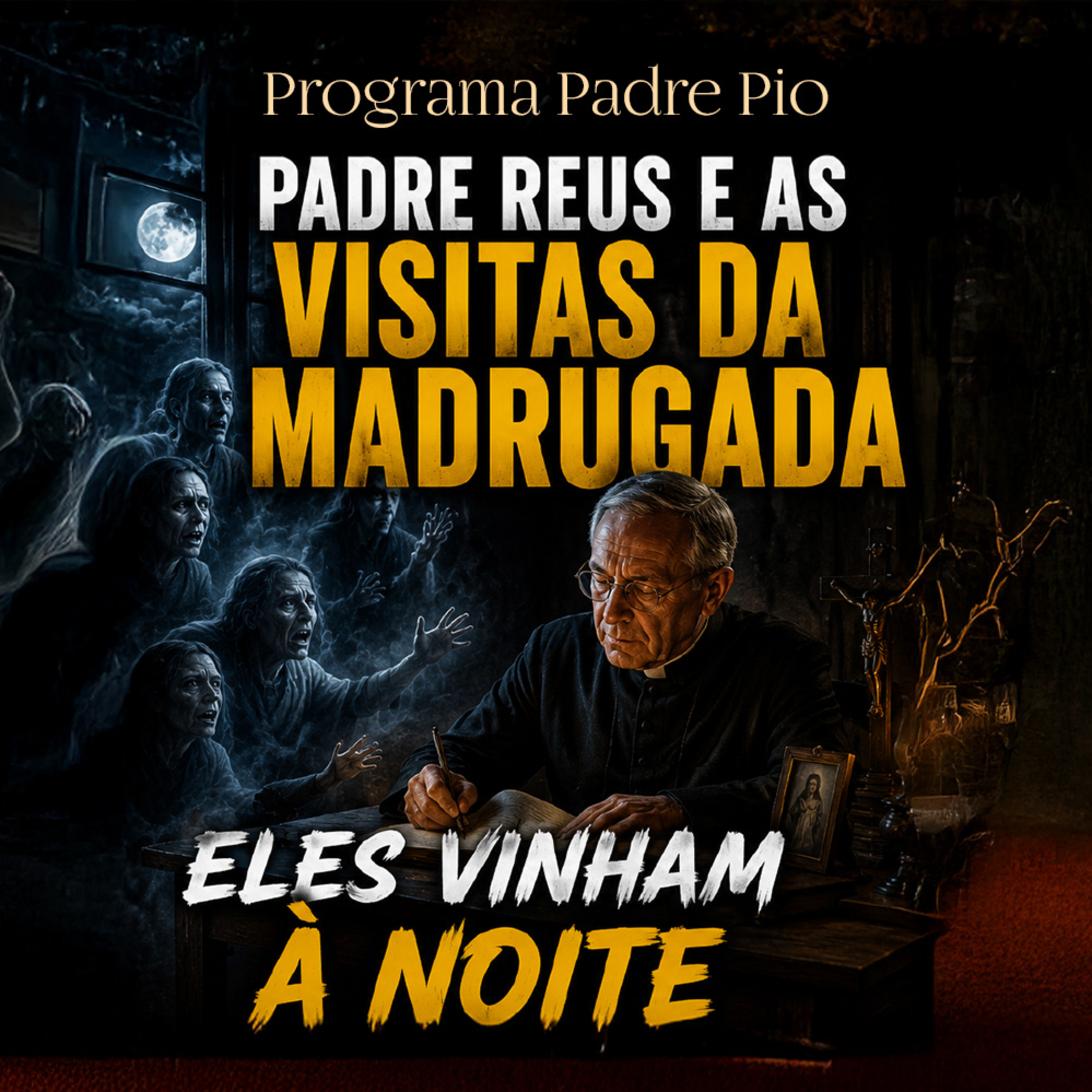 PADRE REUS E AS VISITAS DA MADRUGADA episode artwork