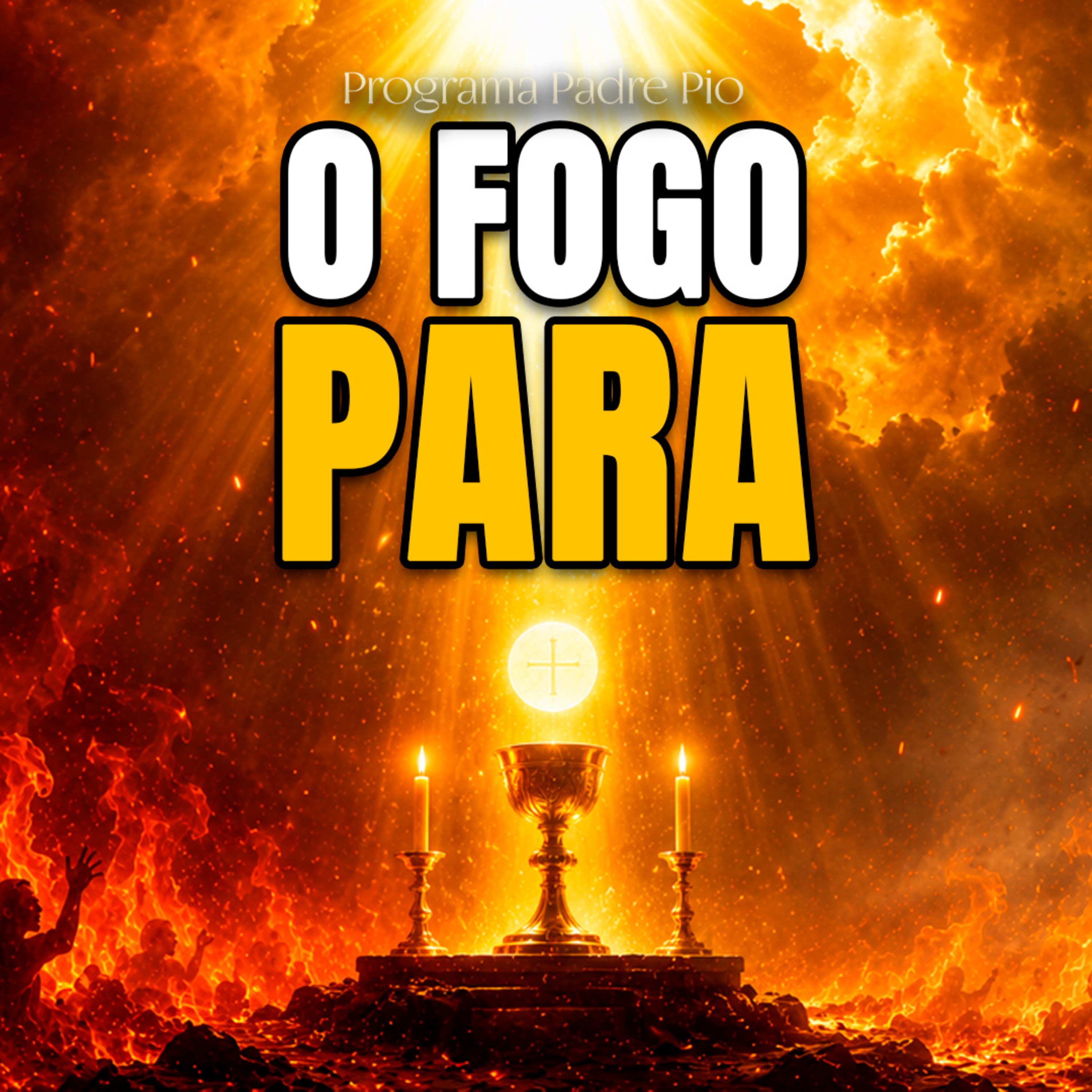 São Jerônimo Revela: o Fogo do Purgatório Para Quando a Missa é Celebrada pelos Seus Mortos episode artwork