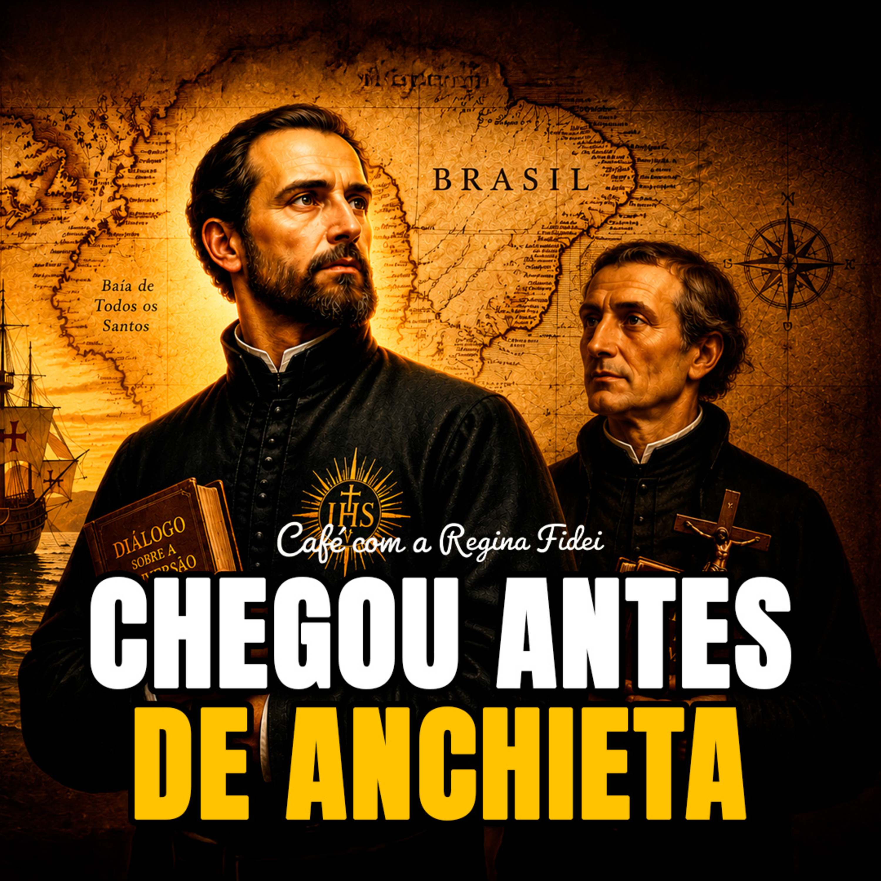 Antes de Anchieta, Este Padre Já Mudava o Brasil episode artwork