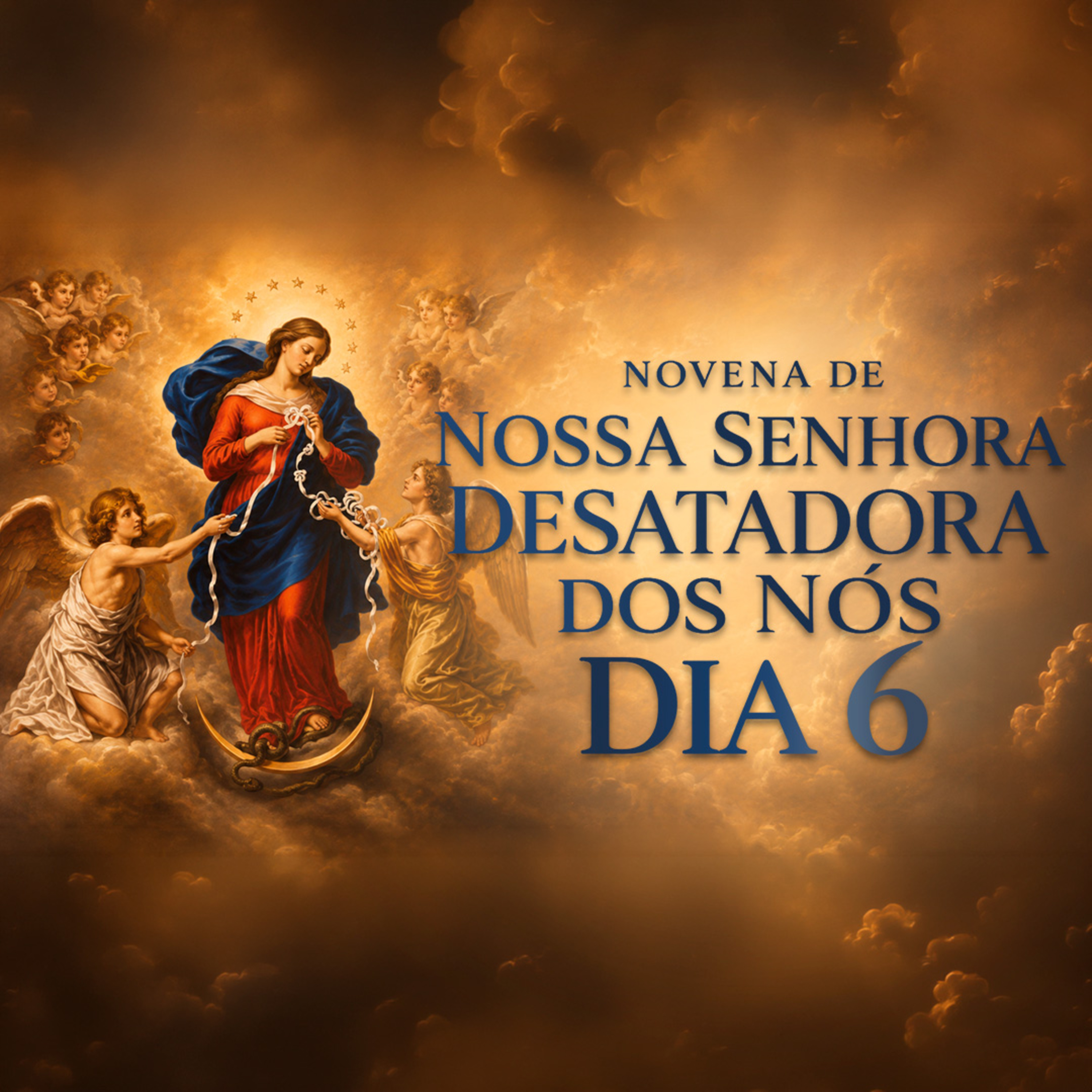 NOVENA A NOSSA SENHORA DESATADORA DOS NÓS | 6º DIA episode artwork
