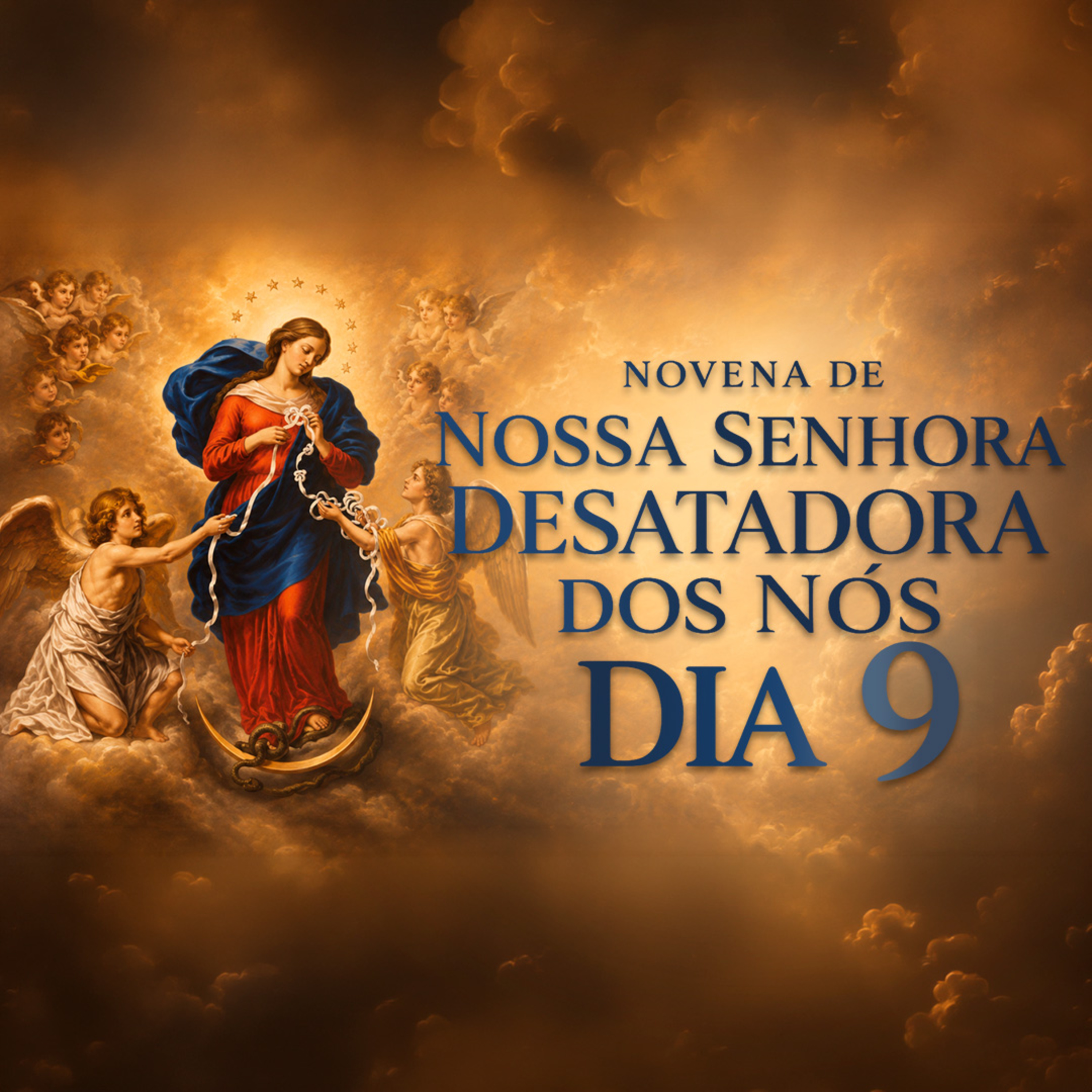 NOVENA A NOSSA SENHORA DESATADORA DOS NÓS | 9º ÚLTIMO DIA episode artwork