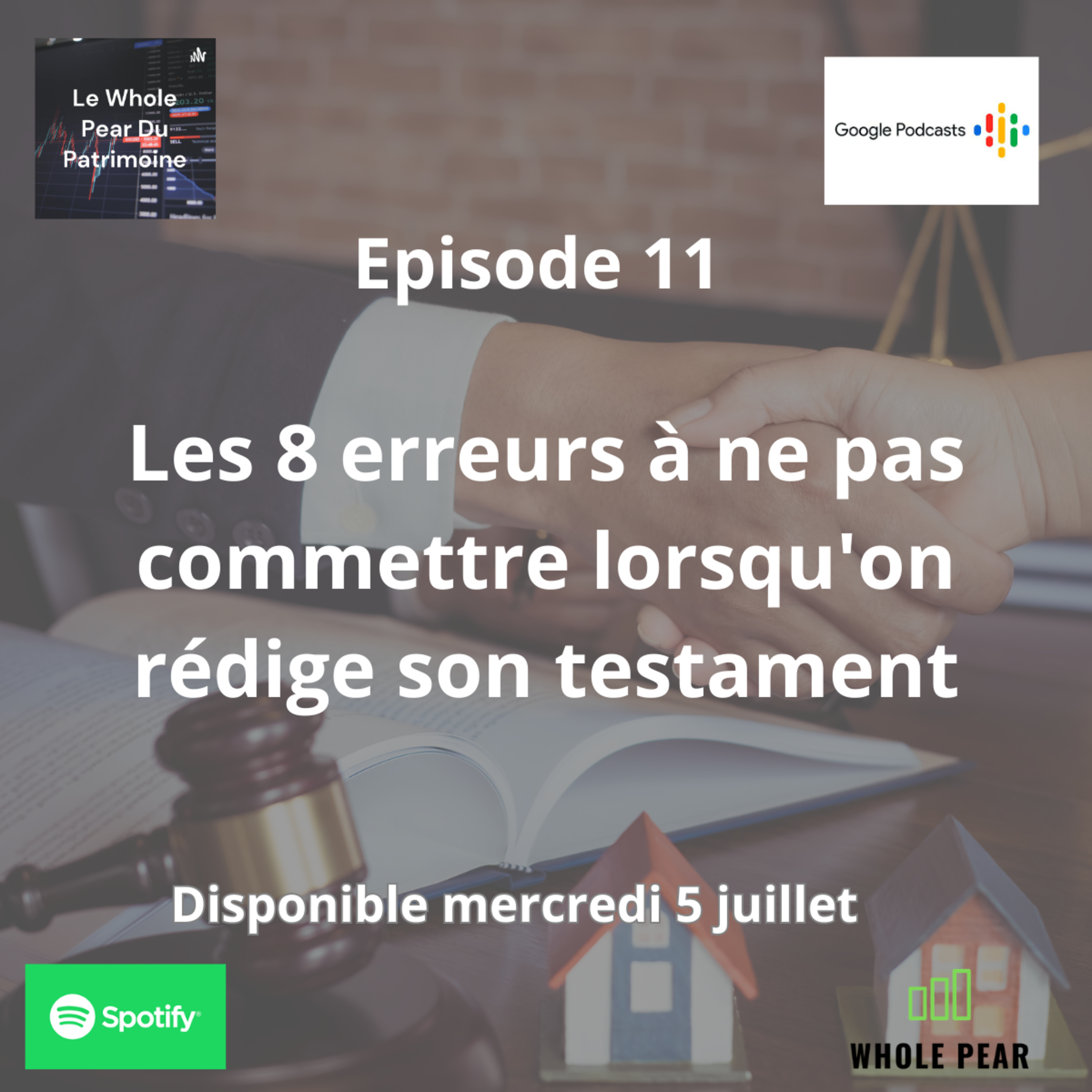 Episode 11 Les 8 erreurs à ne pas faire lorsqu'on rédige son testament episode artwork