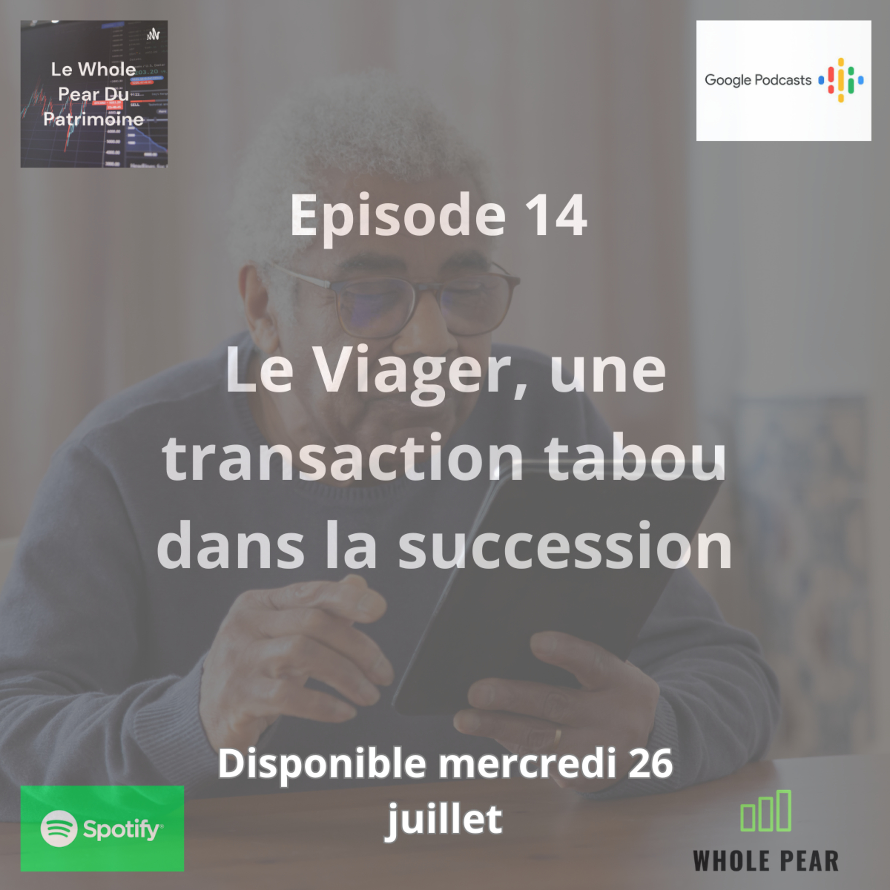 Episode 14 Le Viager, une transaction tabou dans la succession episode artwork
